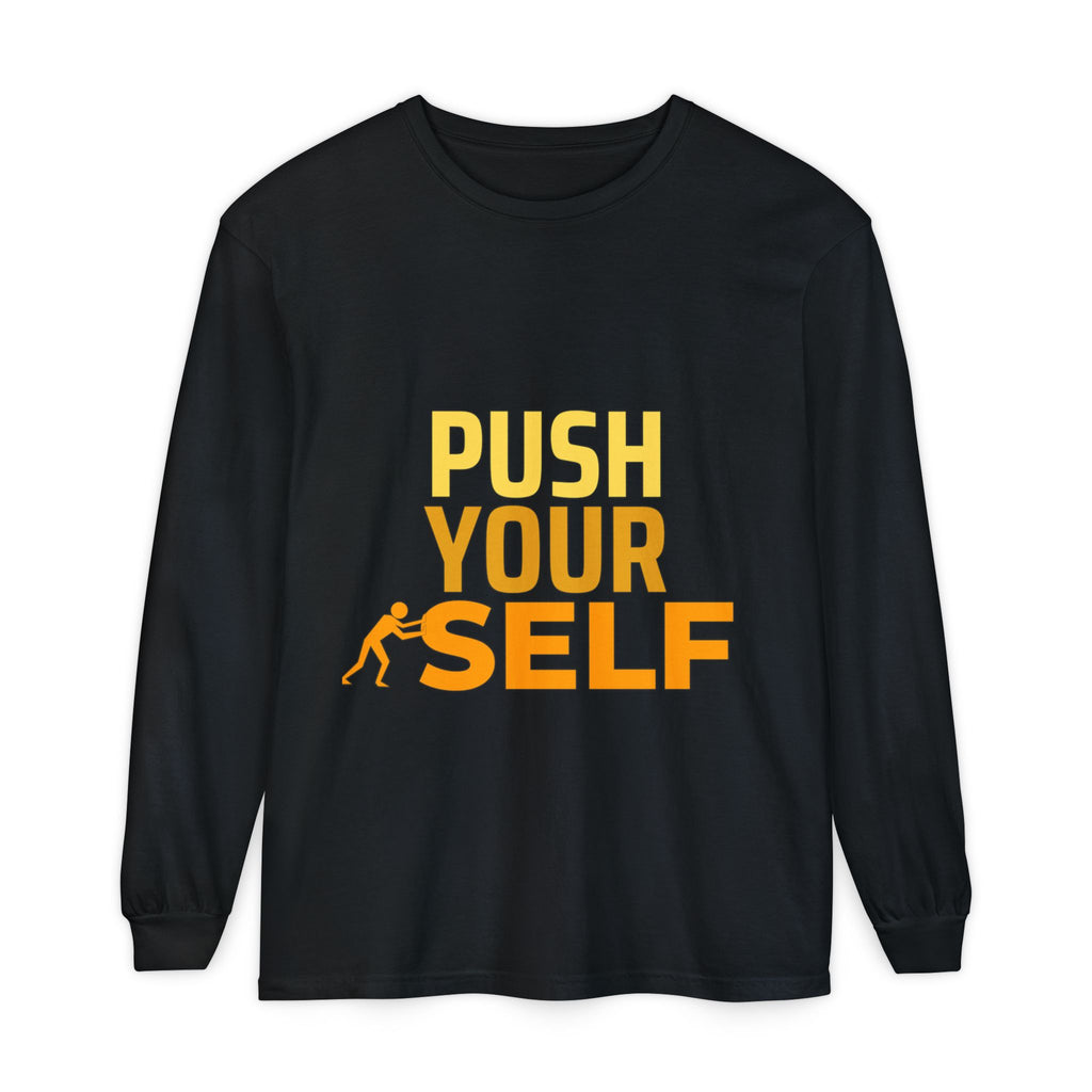 Unisex Motivational Long Sleeve Tee | Push Yourself Shirt for Fitness, Workout, Gym, Gift for Him/Her, Casual Everyday Wear