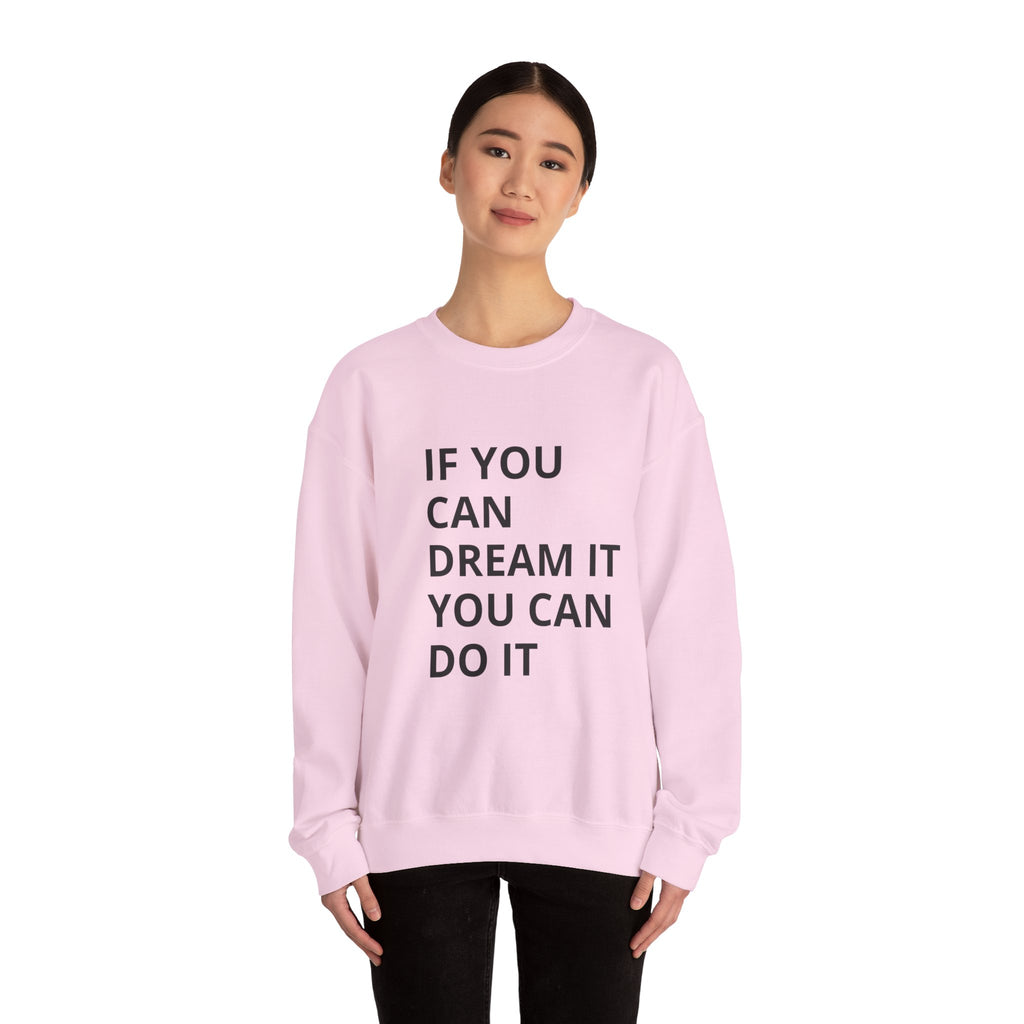 Dream It, Do It Sweatshirt | Unisex Motivational Crewneck | Inspirational Gift | Cozy Everyday Wear | Perfect for Holidays
