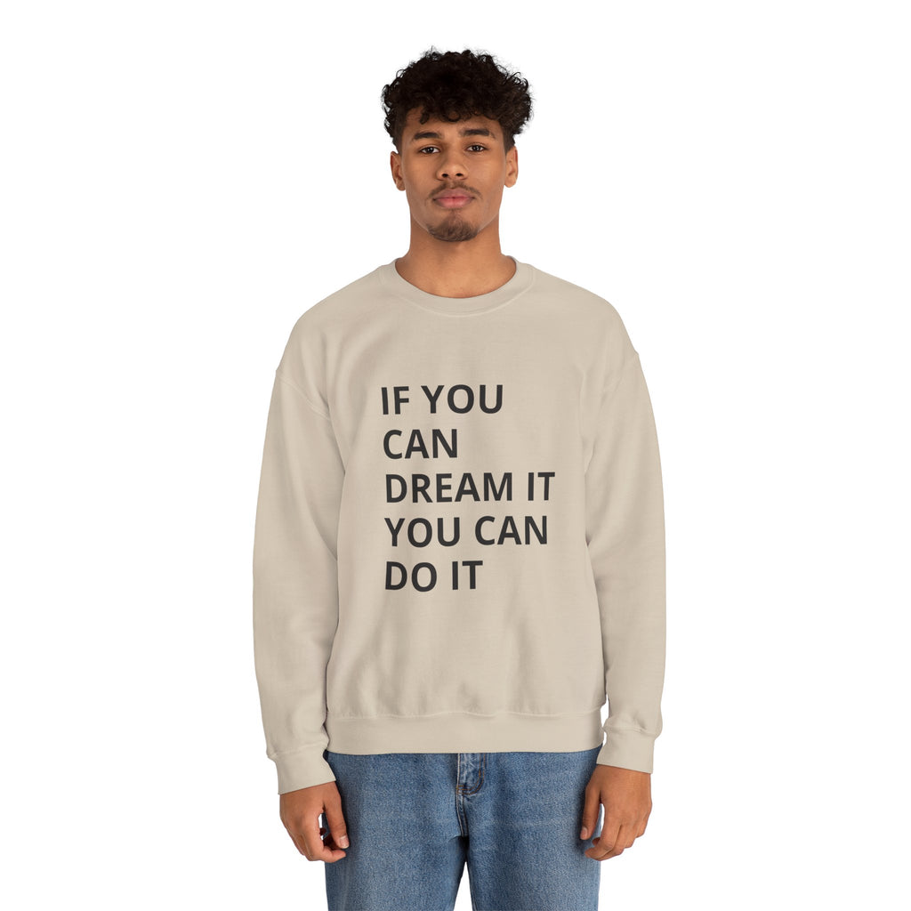 Dream It, Do It Sweatshirt | Unisex Motivational Crewneck | Inspirational Gift | Cozy Everyday Wear | Perfect for Holidays