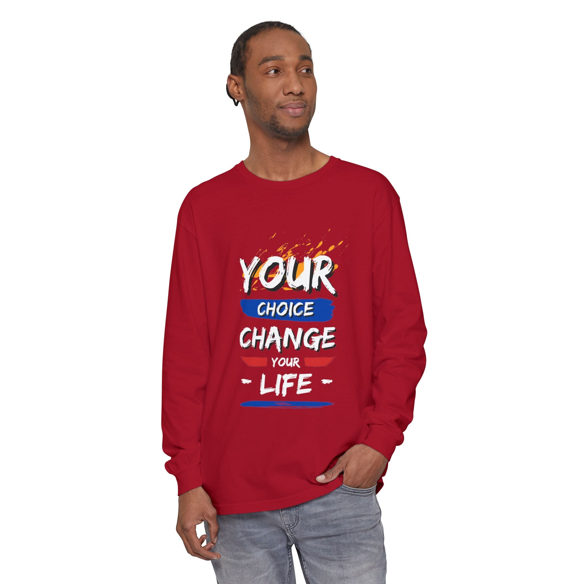 Unisex Long Sleeve T-Shirt with Inspirational Design, Cozy Gift for Friends, Casual Wear, Everyday Comfort, Change Your Choice Inspiration