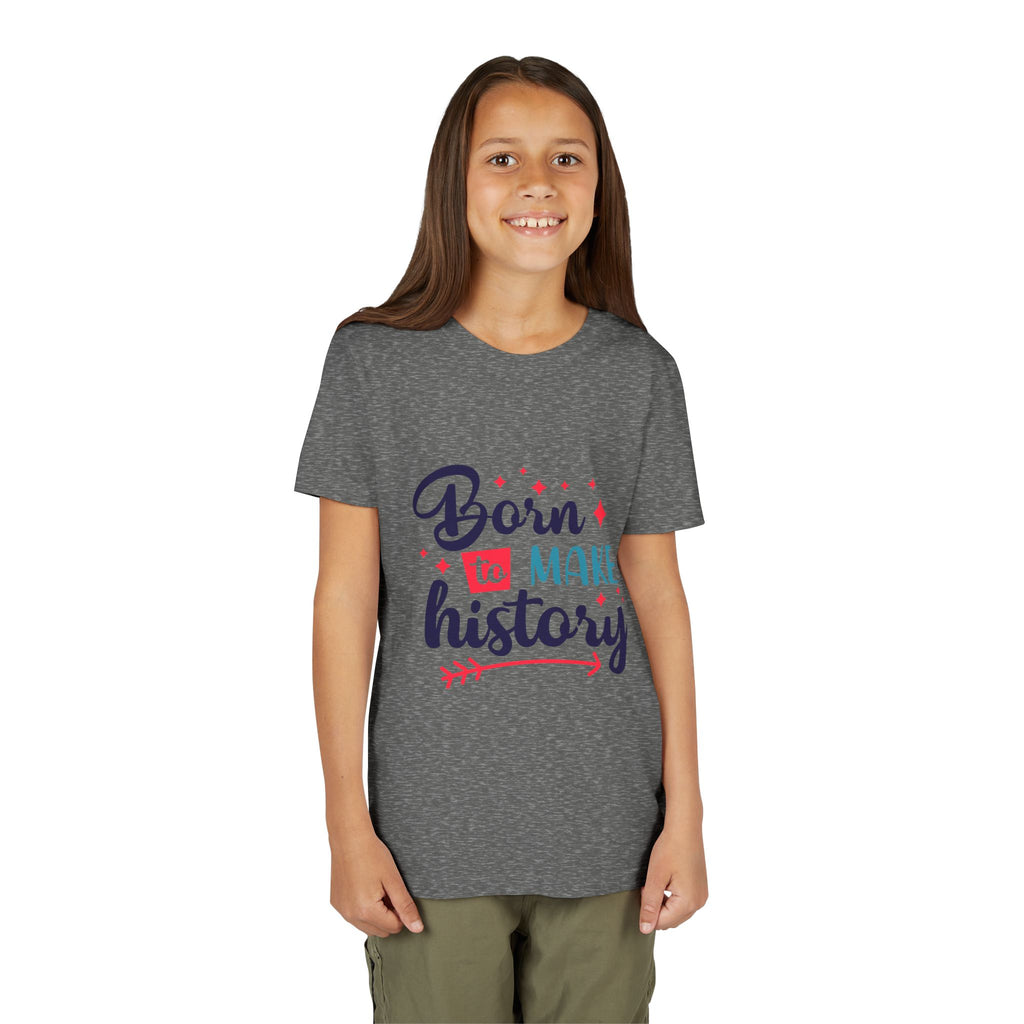 Inspired Youth Short Sleeve Tee: 'Born to Make History' Shirt, Kids Motivational Tee, Birthday Gift, Back to School, Fun Everyday Wear