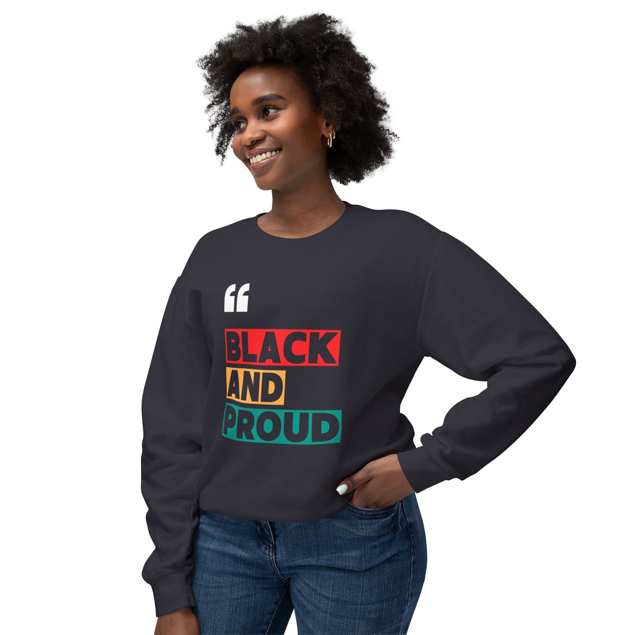 Black and Proud Unisex Crewneck Sweatshirt, Statement Sweatshirt, Black Pride Apparel, Gift for Activists, Comfortable Casual Wear