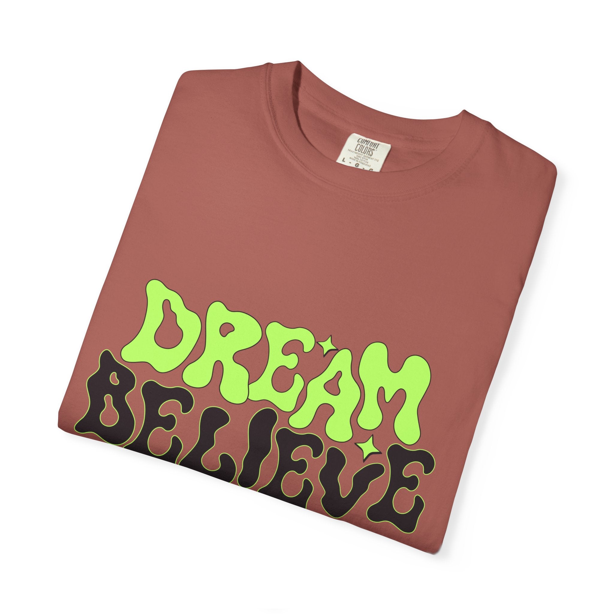 Dream Believe Unisex T-Shirt - Motivational Tee for Dreamers, Inspirational Gift, Relaxed Fit, Everyday Wear, Trendy Apparel