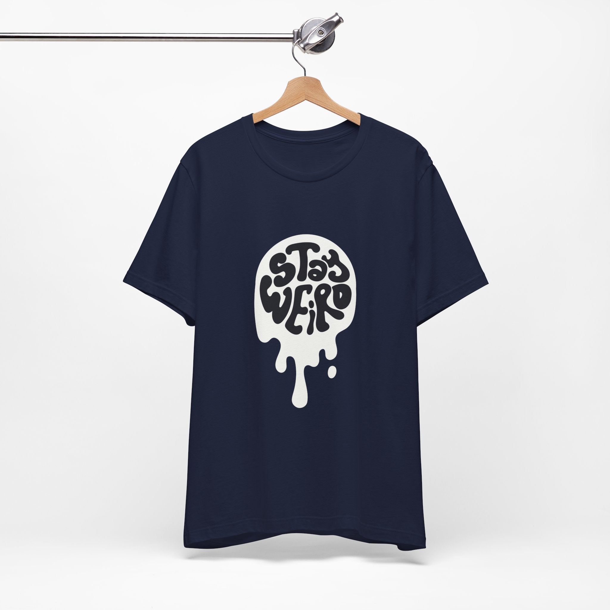 Stay Weird Unisex Tee - Comfortable Graphic T-Shirt, Casual Wear, Gift for Friends, Artsy Apparel, Everyday Fashion