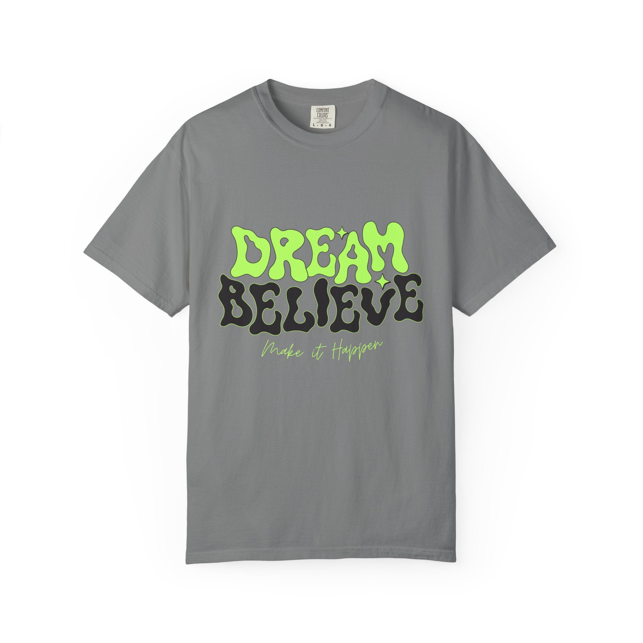 Dream Believe Unisex T-Shirt - Motivational Tee for Dreamers, Inspirational Gift, Relaxed Fit, Everyday Wear, Trendy Apparel