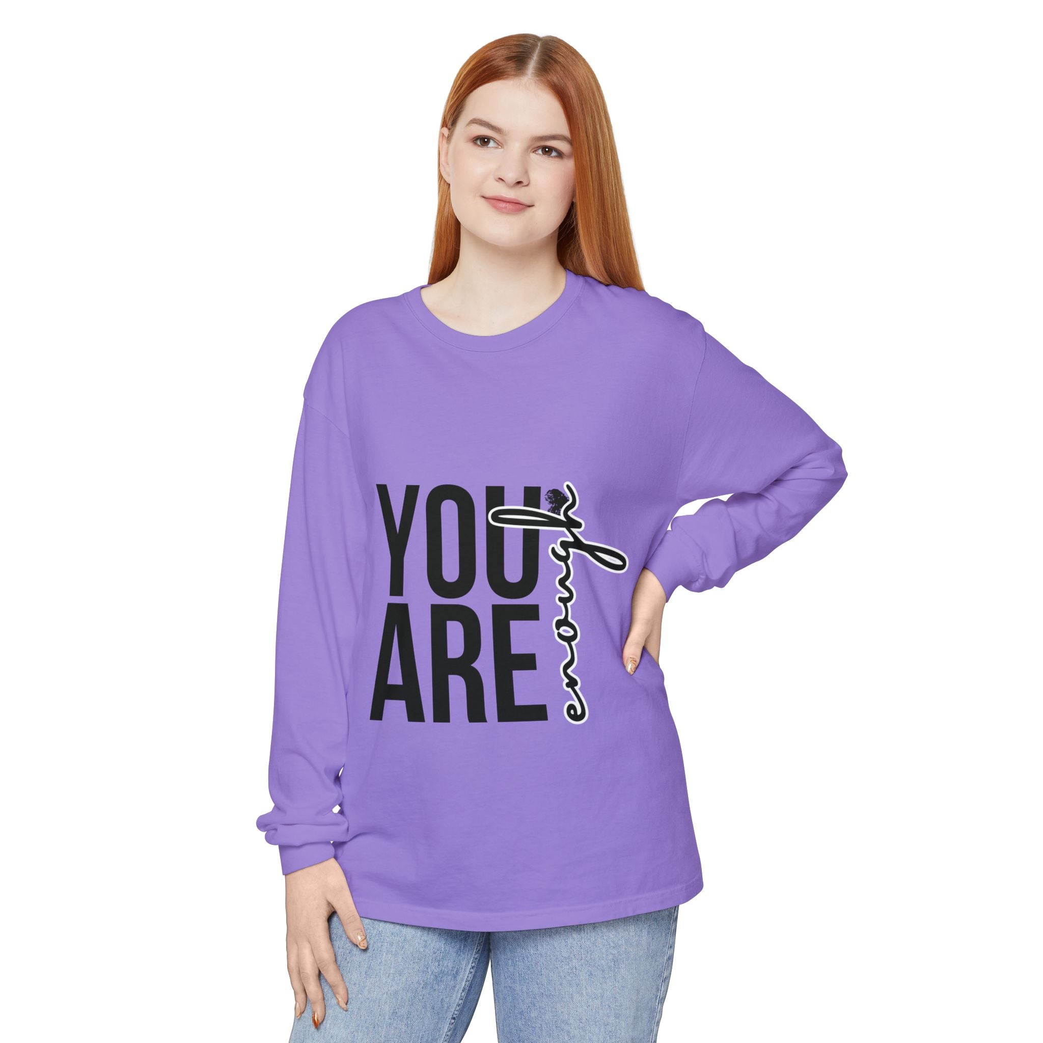 Empowering Long Sleeve Tee - YOU ARE Enough, Casual Wear, Gift for Friends, Affirmation Shirt, Self-Love, Motivational Clothing