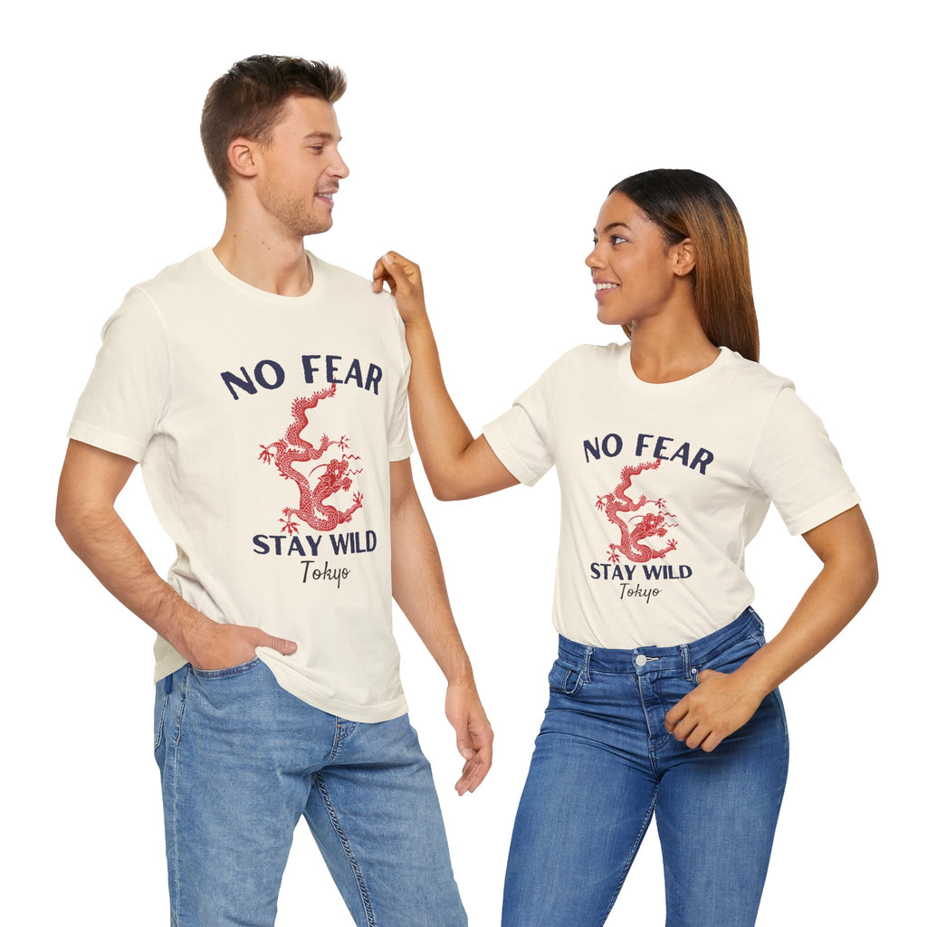 No Fear Stay Wild Unisex T-Shirt | Adventure Tee, Casual Wear, Gift for Nature Lovers, Inspirational Shirt, Summer Fashion