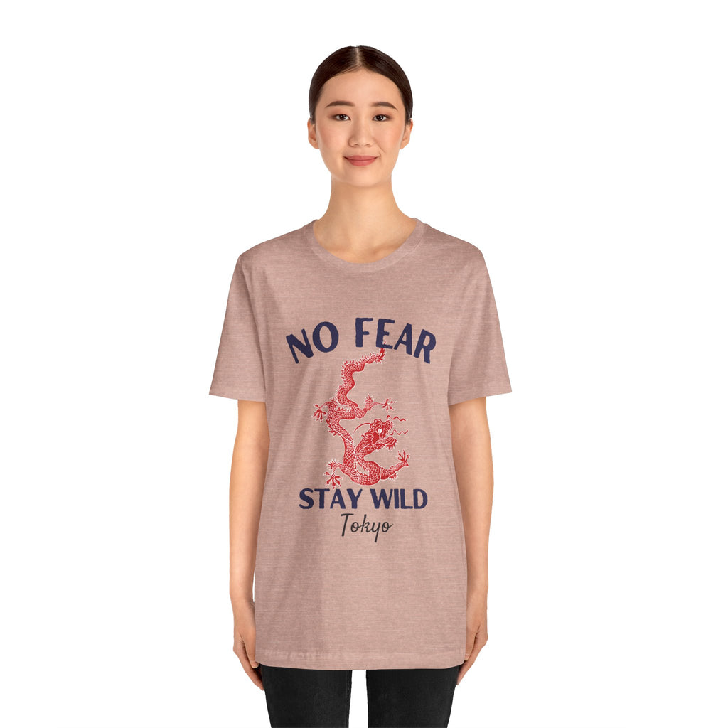No Fear Stay Wild Unisex T-Shirt | Adventure Tee, Casual Wear, Gift for Nature Lovers, Inspirational Shirt, Summer Fashion
