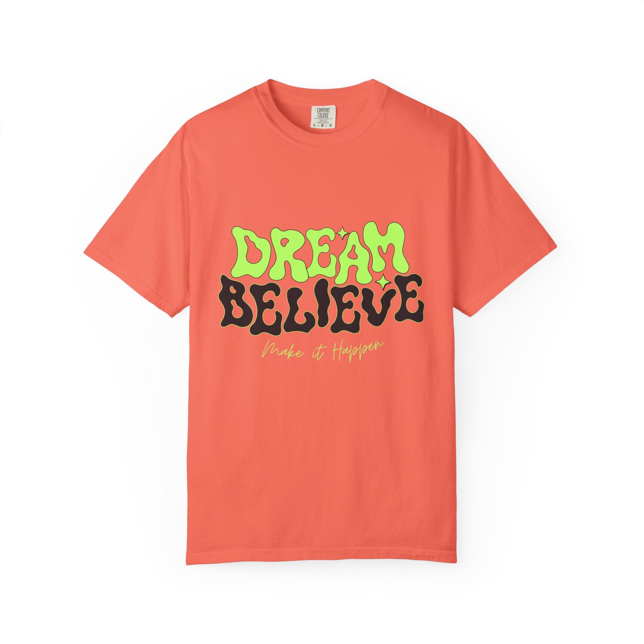 Dream Believe Unisex T-Shirt - Motivational Tee for Dreamers, Inspirational Gift, Relaxed Fit, Everyday Wear, Trendy Apparel