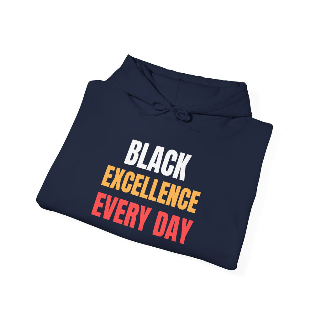 Black Excellence Everyday Hoodie | Unisex Heavy Blend Sweatshirt | Empowerment Gift | Black History Month | Everyday Affirmation