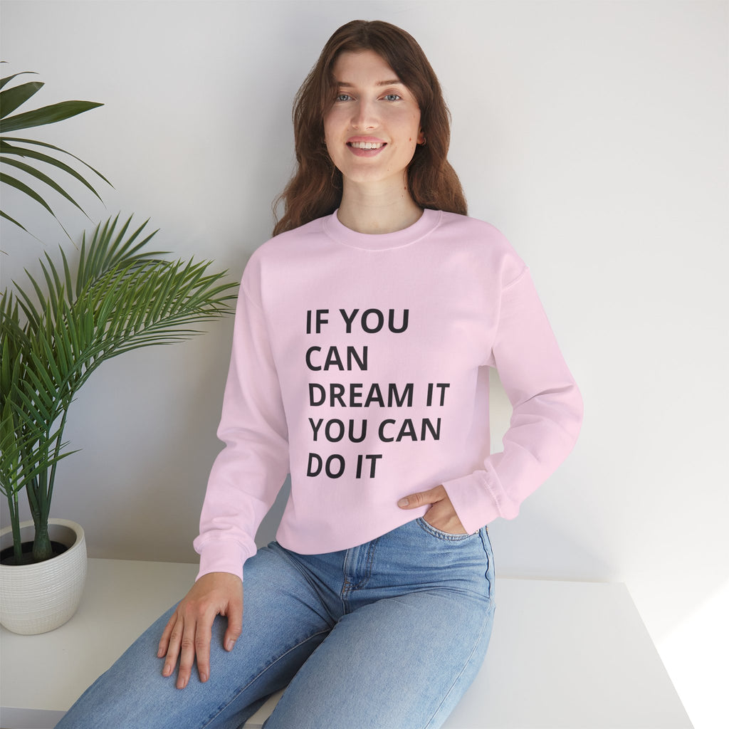 Dream It, Do It Sweatshirt | Unisex Motivational Crewneck | Inspirational Gift | Cozy Everyday Wear | Perfect for Holidays