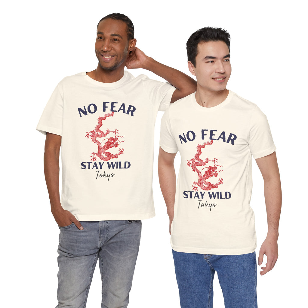 No Fear Stay Wild Unisex T-Shirt | Adventure Tee, Casual Wear, Gift for Nature Lovers, Inspirational Shirt, Summer Fashion