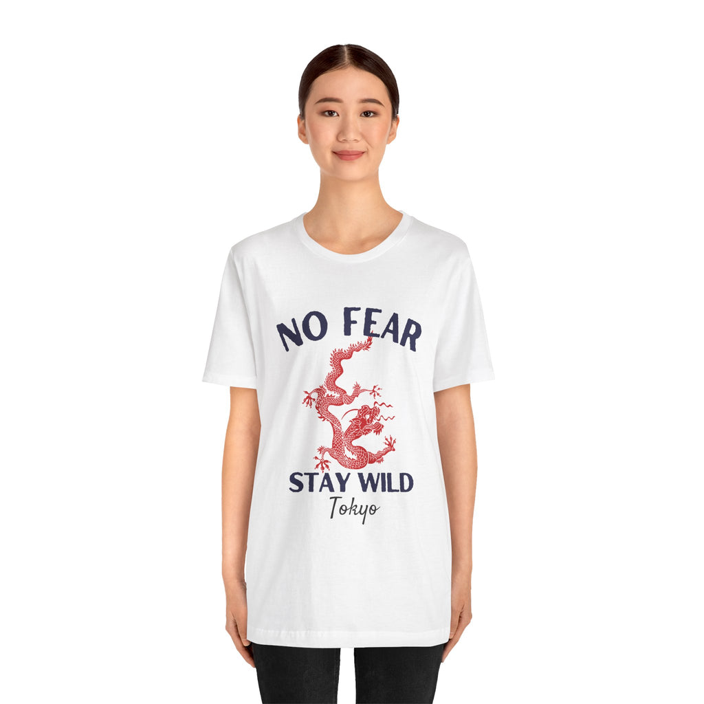 No Fear Stay Wild Unisex T-Shirt | Adventure Tee, Casual Wear, Gift for Nature Lovers, Inspirational Shirt, Summer Fashion