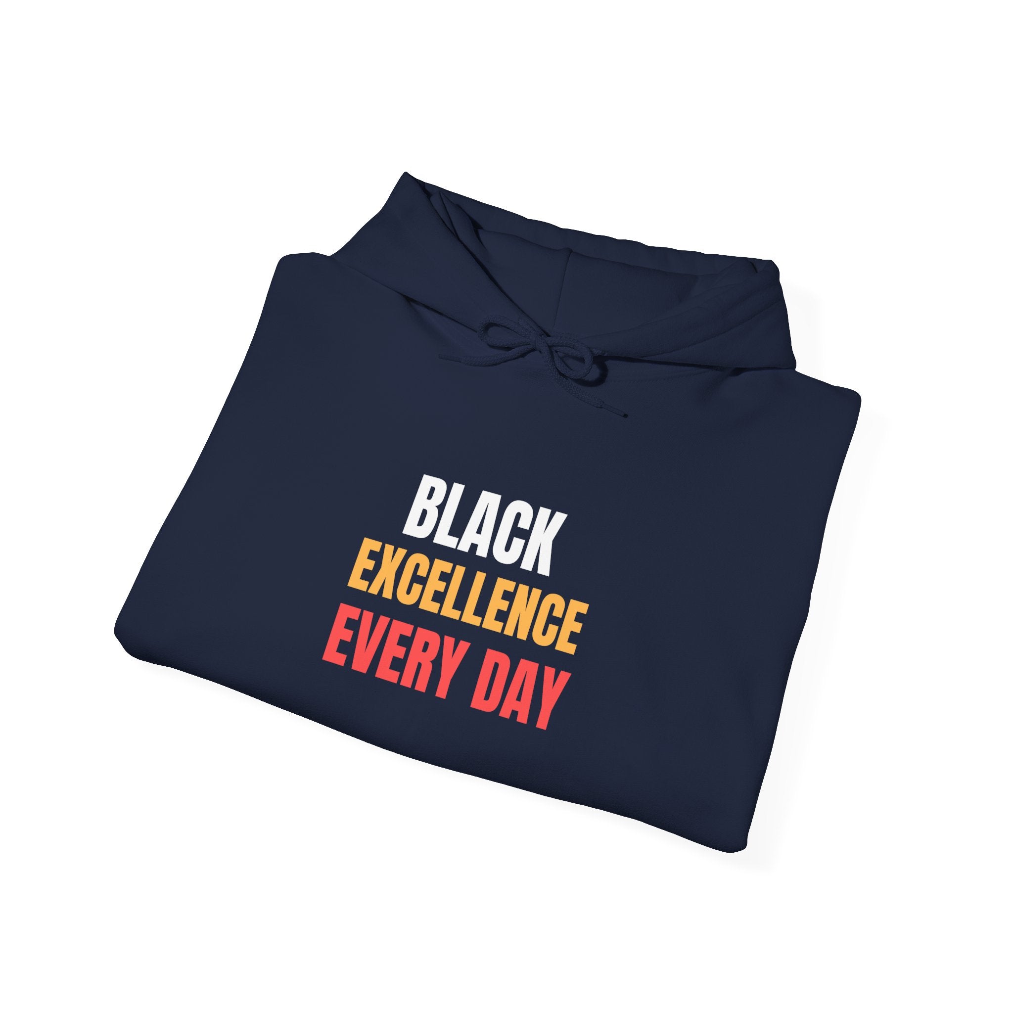 Black Excellence Everyday Hoodie | Unisex Heavy Blend Sweatshirt | Empowerment Gift | Black History Month | Everyday Affirmation