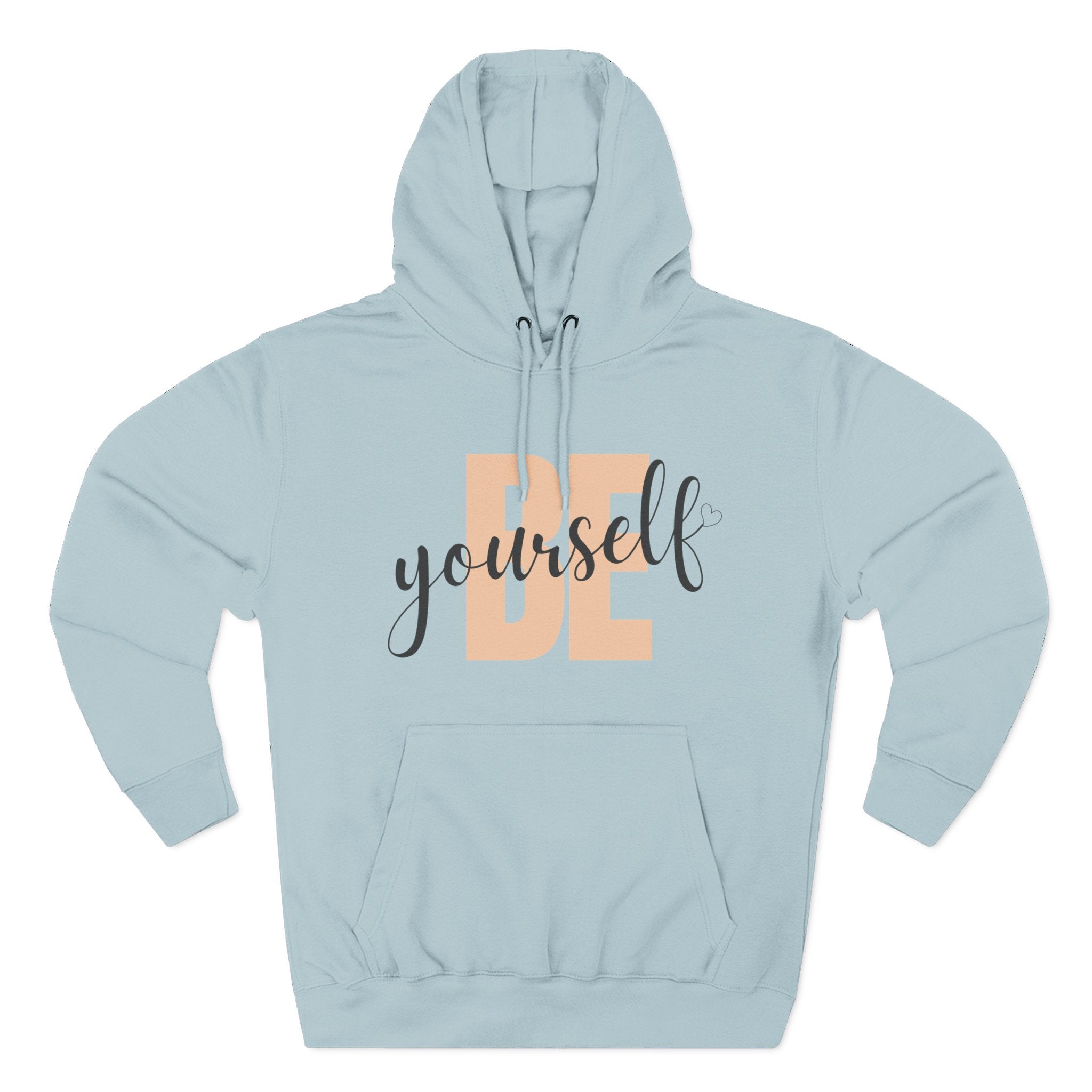 Be Yourself Fleece Hoodie | Cozy Casual Wear, Inspirational Gift, Self-Love Sweatshirt, Motivational Fashion, Fall Essentials
