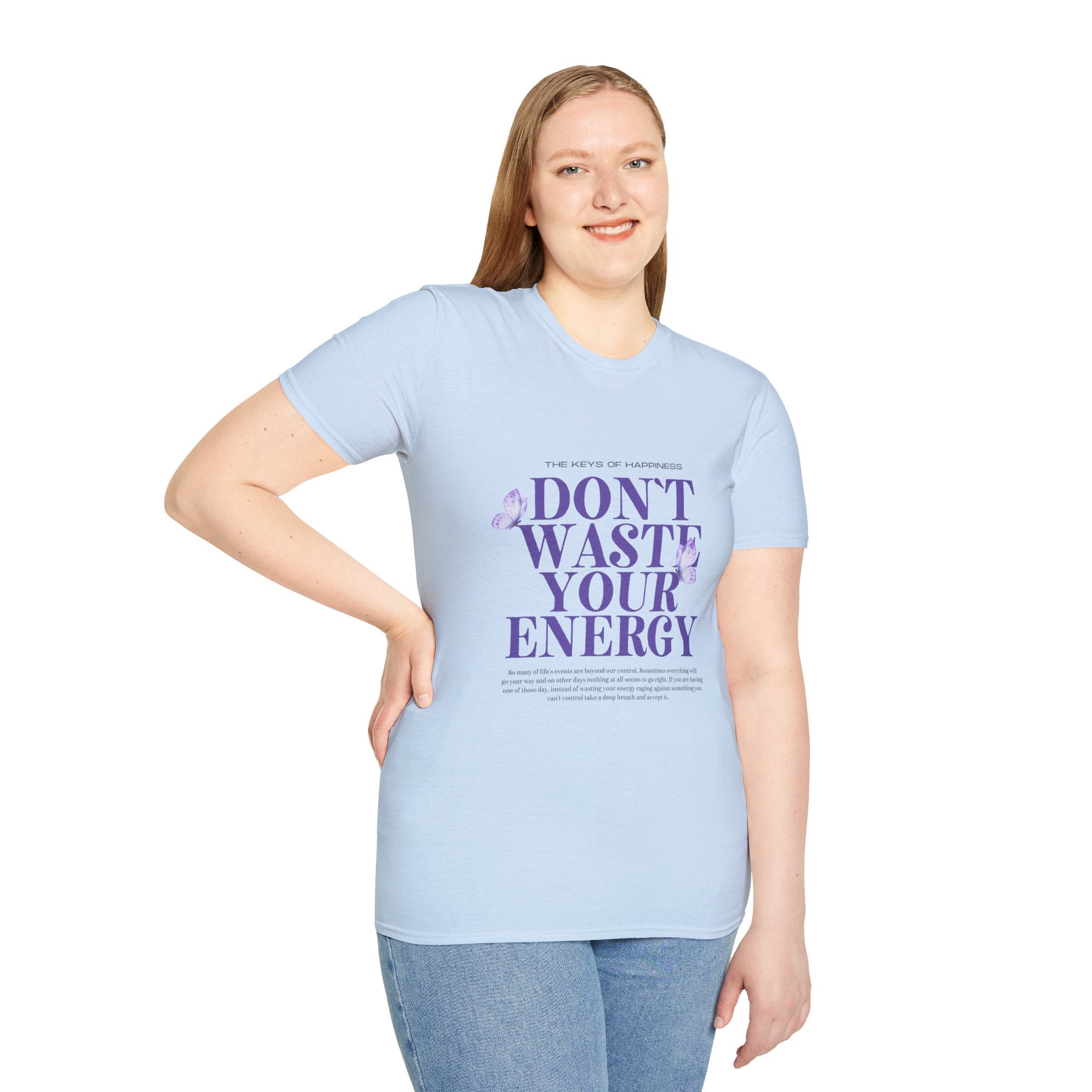 Don't Waste Your Energy T-Shirt, Casual Tee for Everyday Wear, Motivational Gift, Relaxed Fit Shirt, Perfect for Self-Care Days