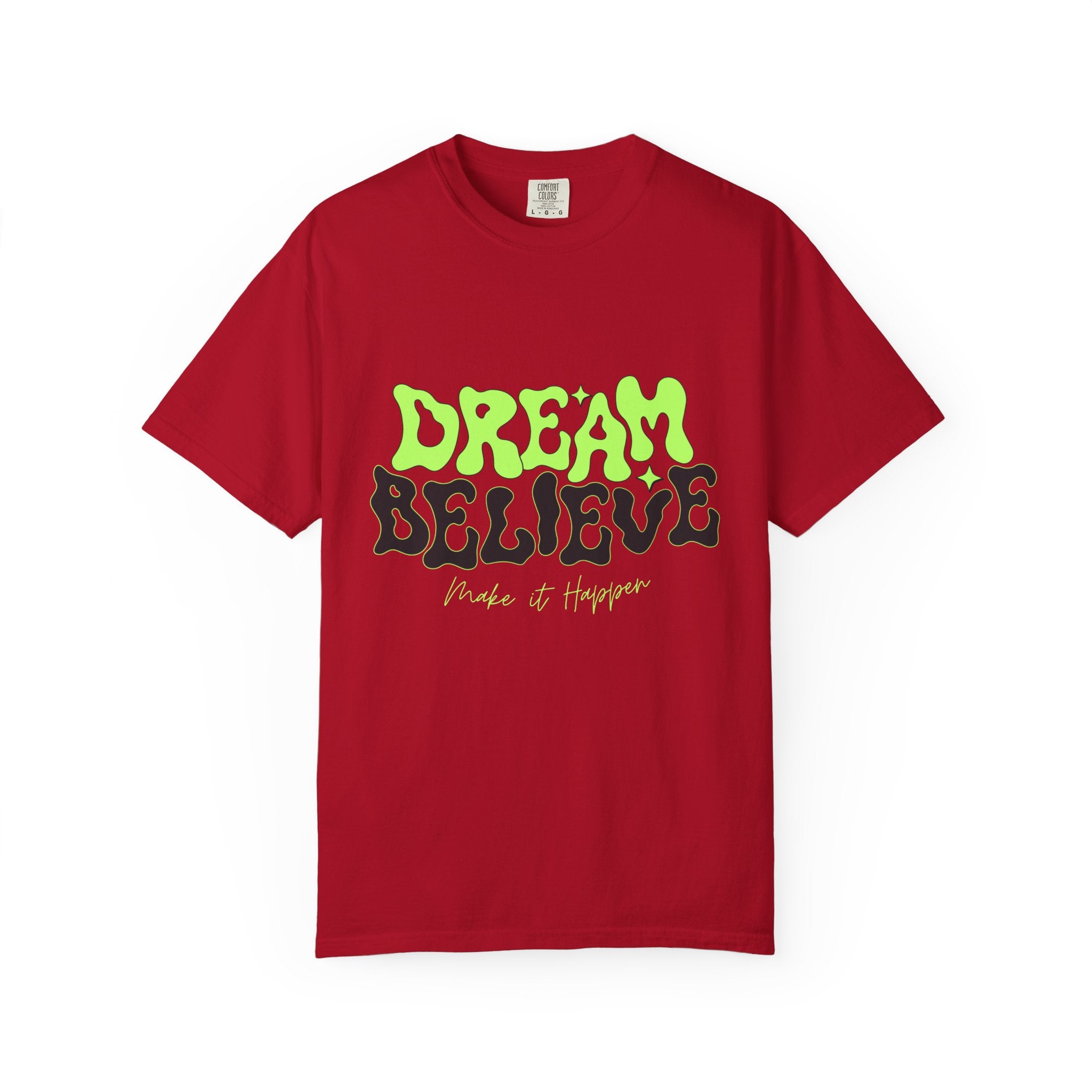 Dream Believe Unisex T-Shirt - Motivational Tee for Dreamers, Inspirational Gift, Relaxed Fit, Everyday Wear, Trendy Apparel