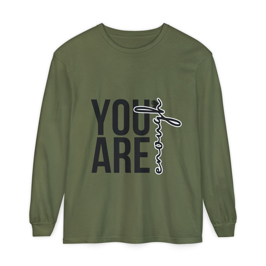 Empowering Long Sleeve Tee - YOU ARE Enough, Casual Wear, Gift for Friends, Affirmation Shirt, Self-Love, Motivational Clothing