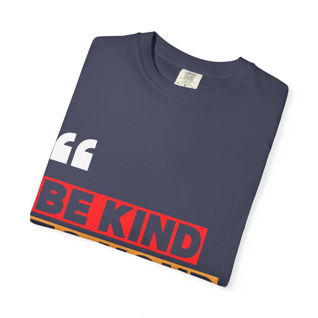 Inspirational Unisex T-Shirt - Be Kind to Your Mind, Motivational Tee for Mental Health Awareness, Casual Wear, Gift Idea