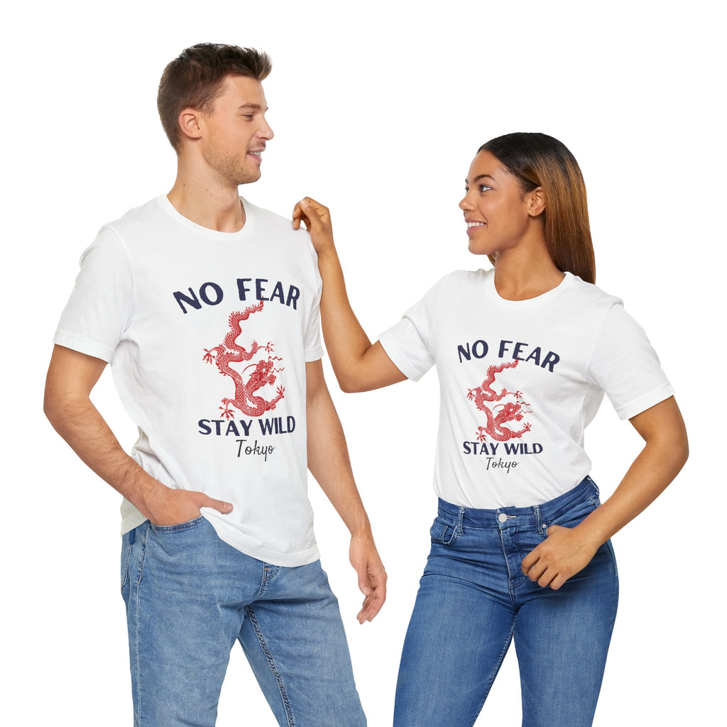 No Fear Stay Wild Unisex T-Shirt | Adventure Tee, Casual Wear, Gift for Nature Lovers, Inspirational Shirt, Summer Fashion