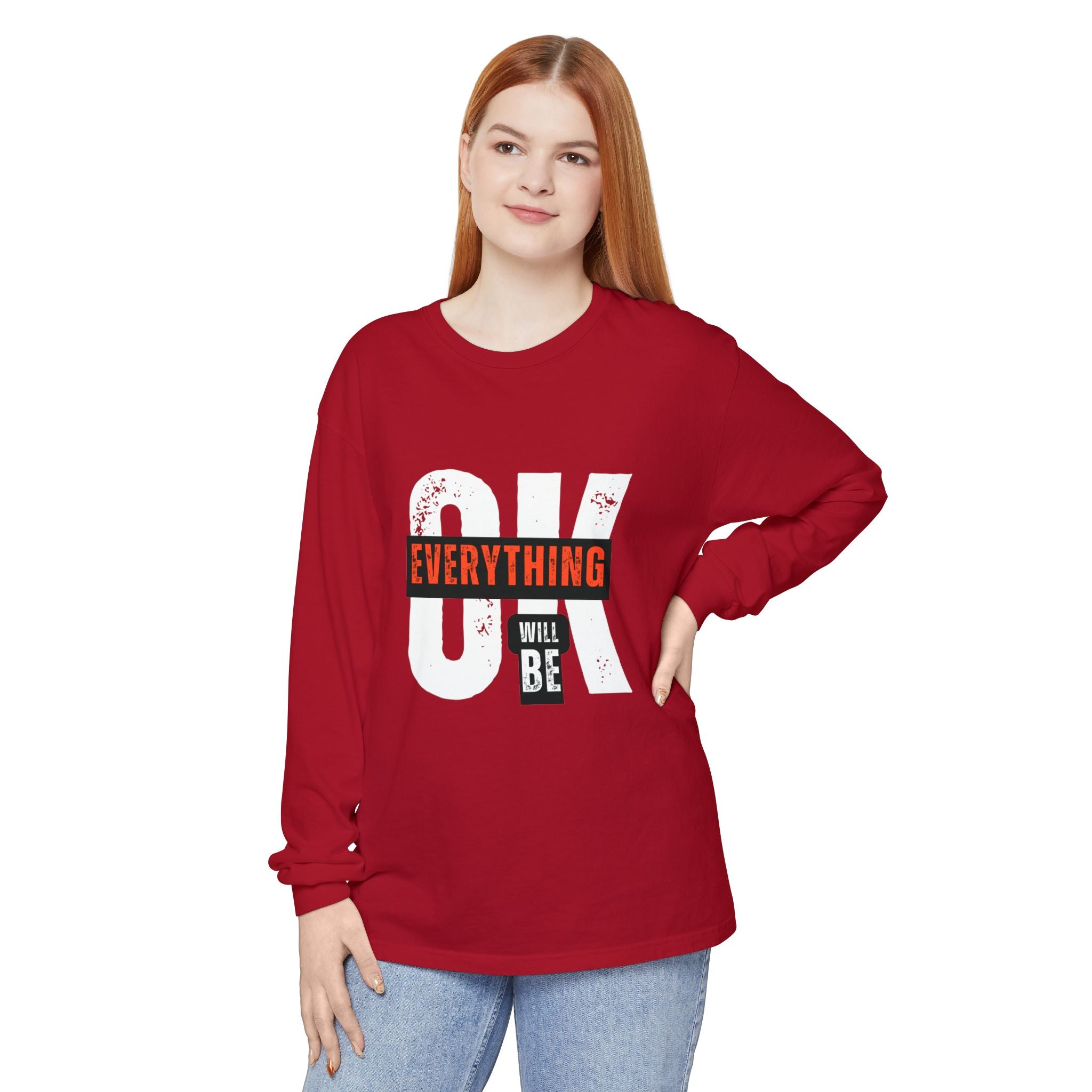 Everything Will Be OK Long Sleeve T-Shirt | Unisex Casual Tee, Motivational Gift, Relaxed Fit, Cozy Wear, Everyday Outfit