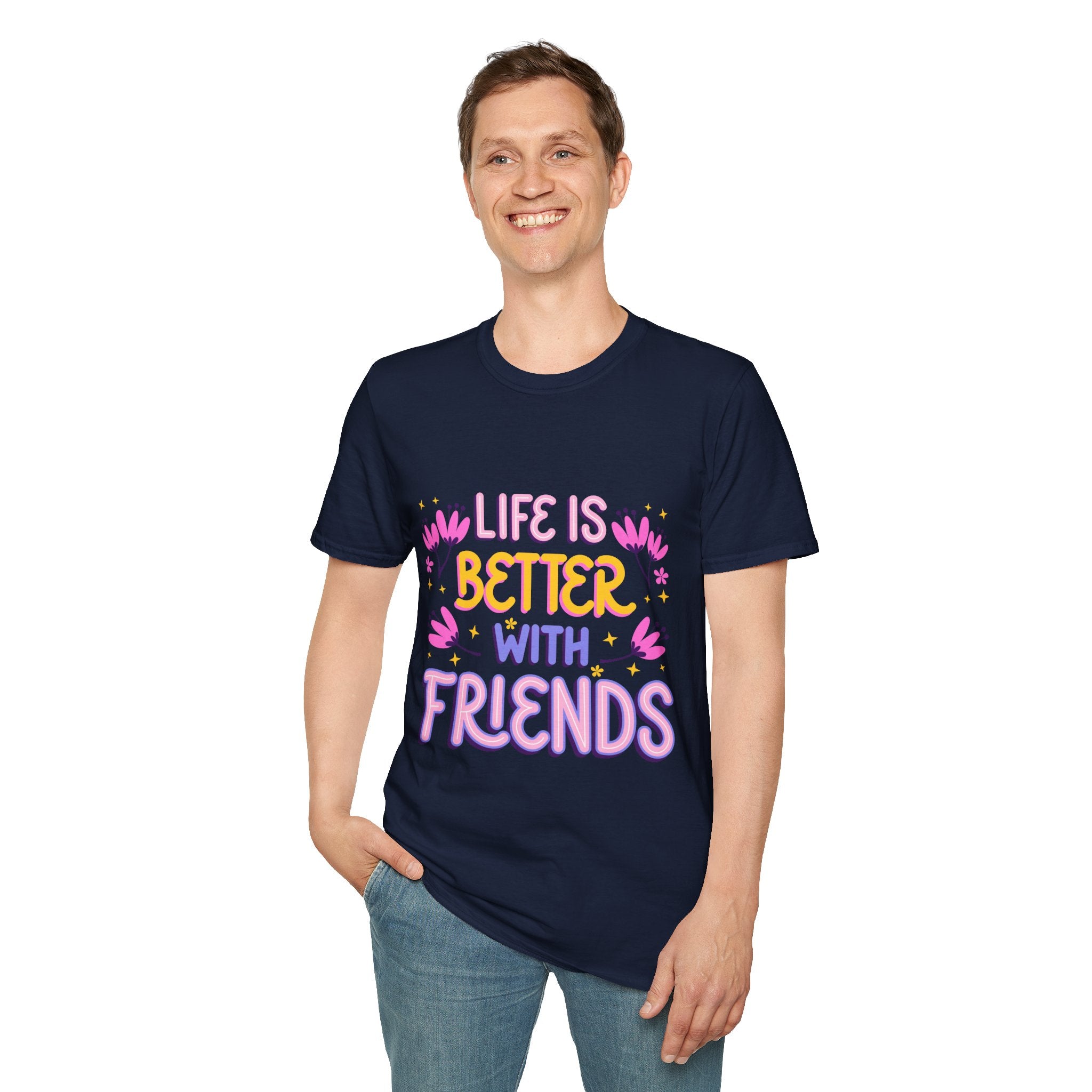 Friendship Vibes Unisex T-Shirt - Life is Better with Friends, Casual Wear, Gift for Friends, Birthday T-Shirt, Friendship Day
