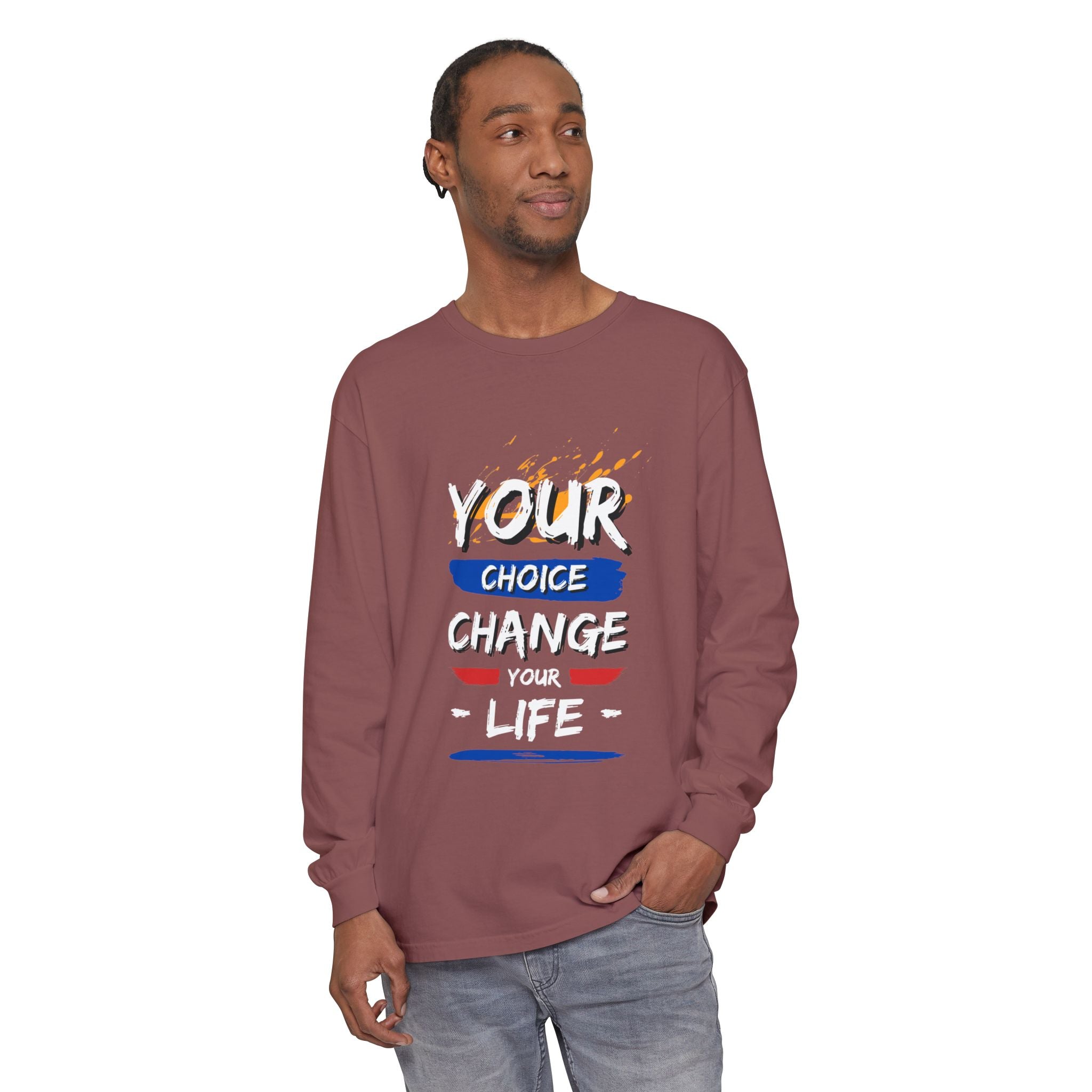 Unisex Long Sleeve T-Shirt with Inspirational Design, Cozy Gift for Friends, Casual Wear, Everyday Comfort, Change Your Choice Inspiration