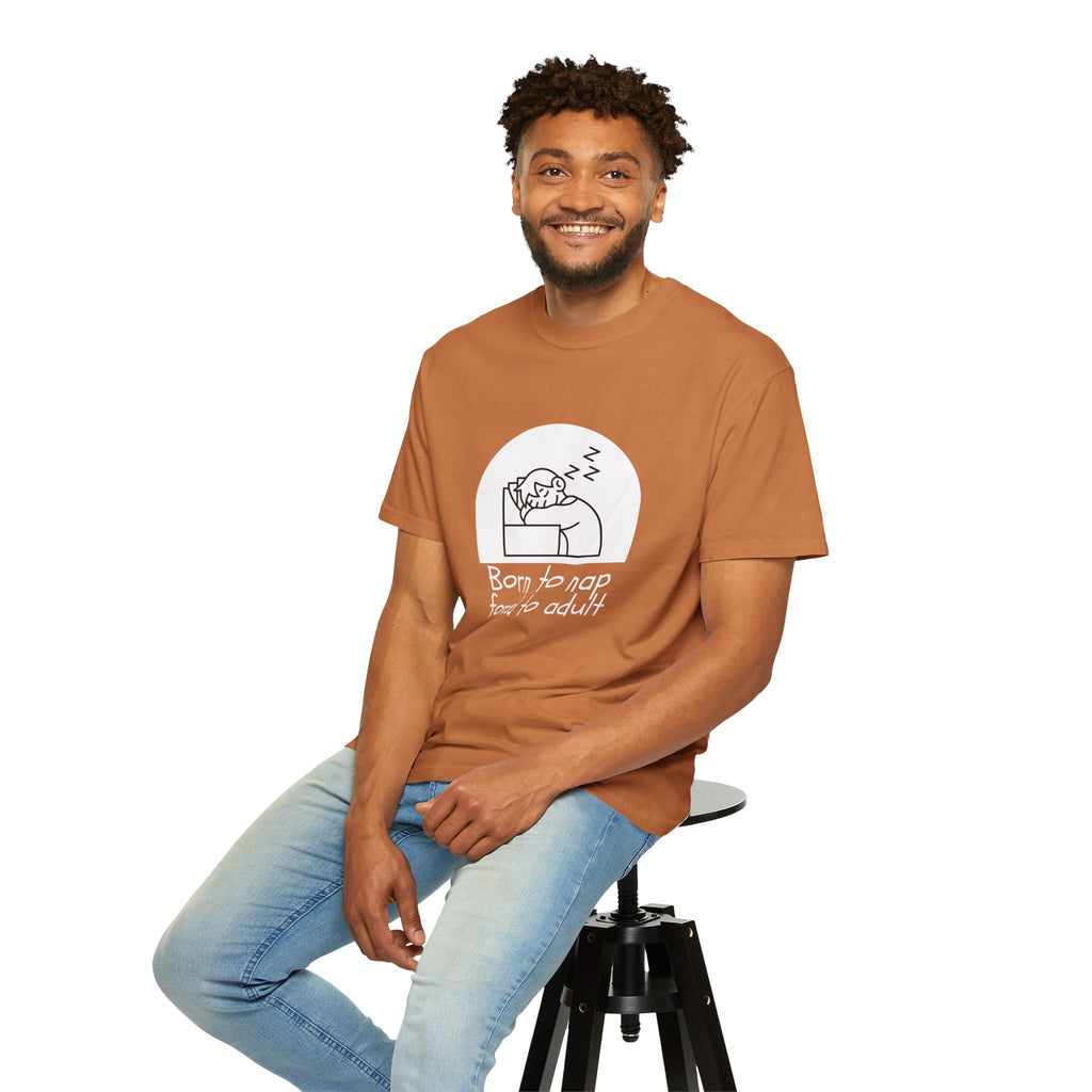 Born to Nap Unisex Tee, Funny T-shirt, Relaxed Cotton Shirt, Gift for Nappers, Cute Casualwear, Relaxation Vibes