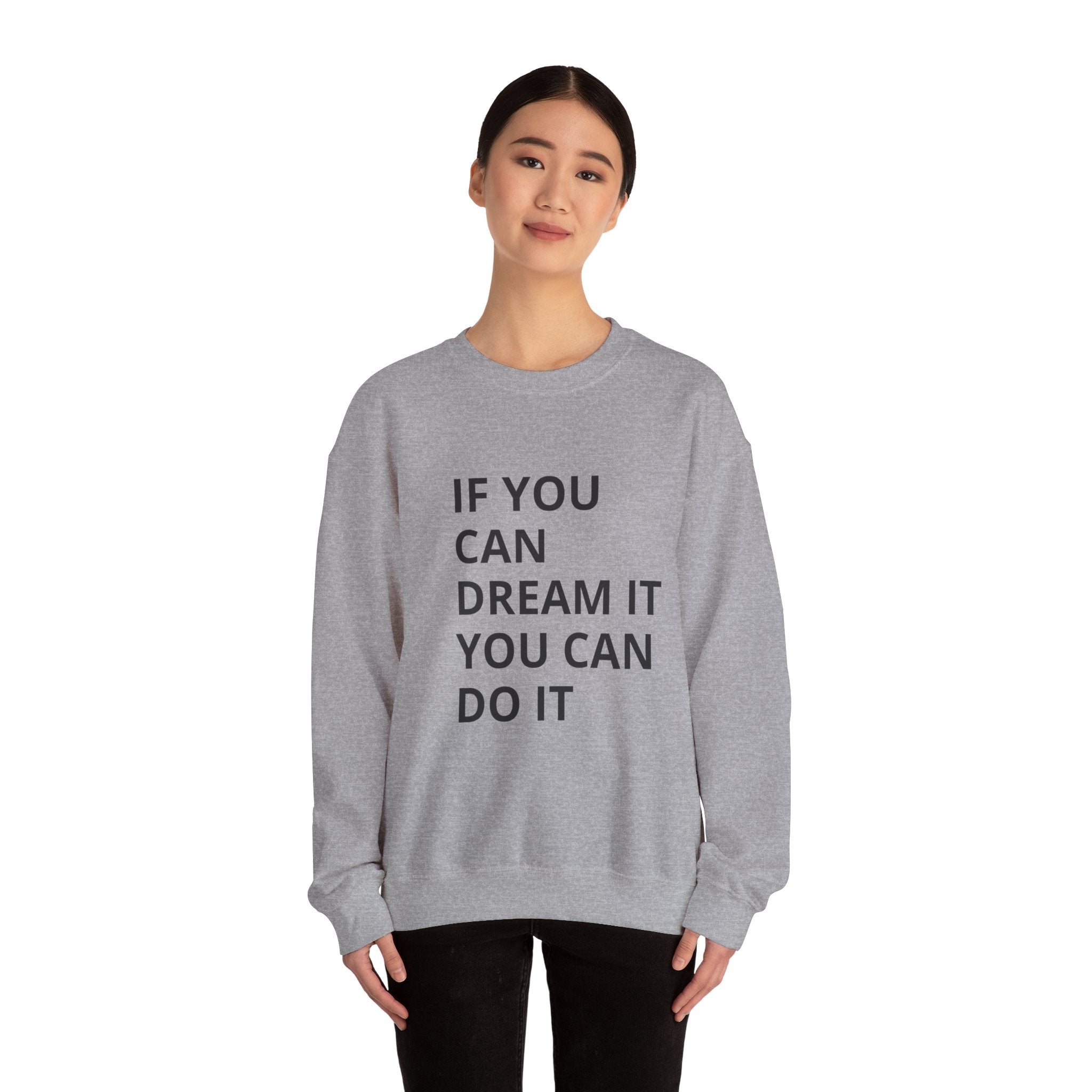 Dream It, Do It Sweatshirt | Unisex Motivational Crewneck | Inspirational Gift | Cozy Everyday Wear | Perfect for Holidays