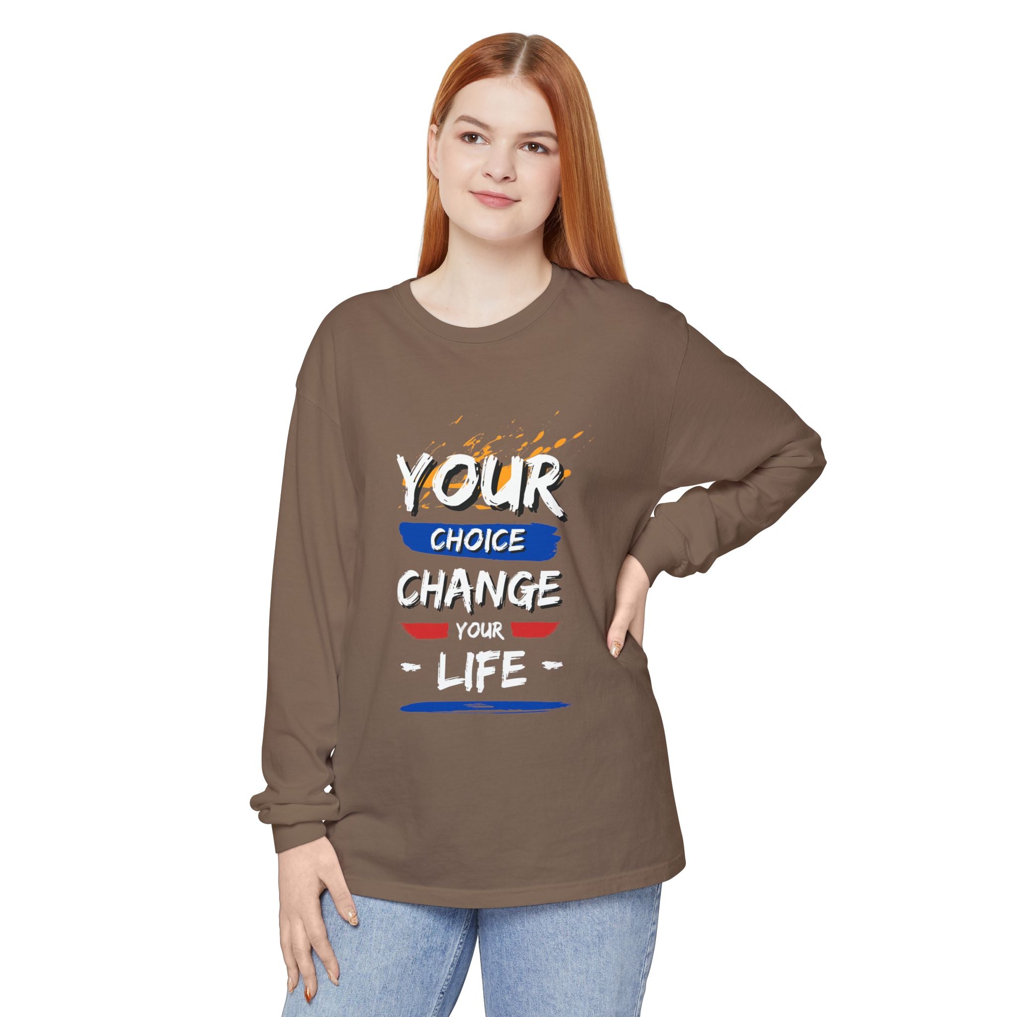 Unisex Long Sleeve T-Shirt with Inspirational Design, Cozy Gift for Friends, Casual Wear, Everyday Comfort, Change Your Choice Inspiration