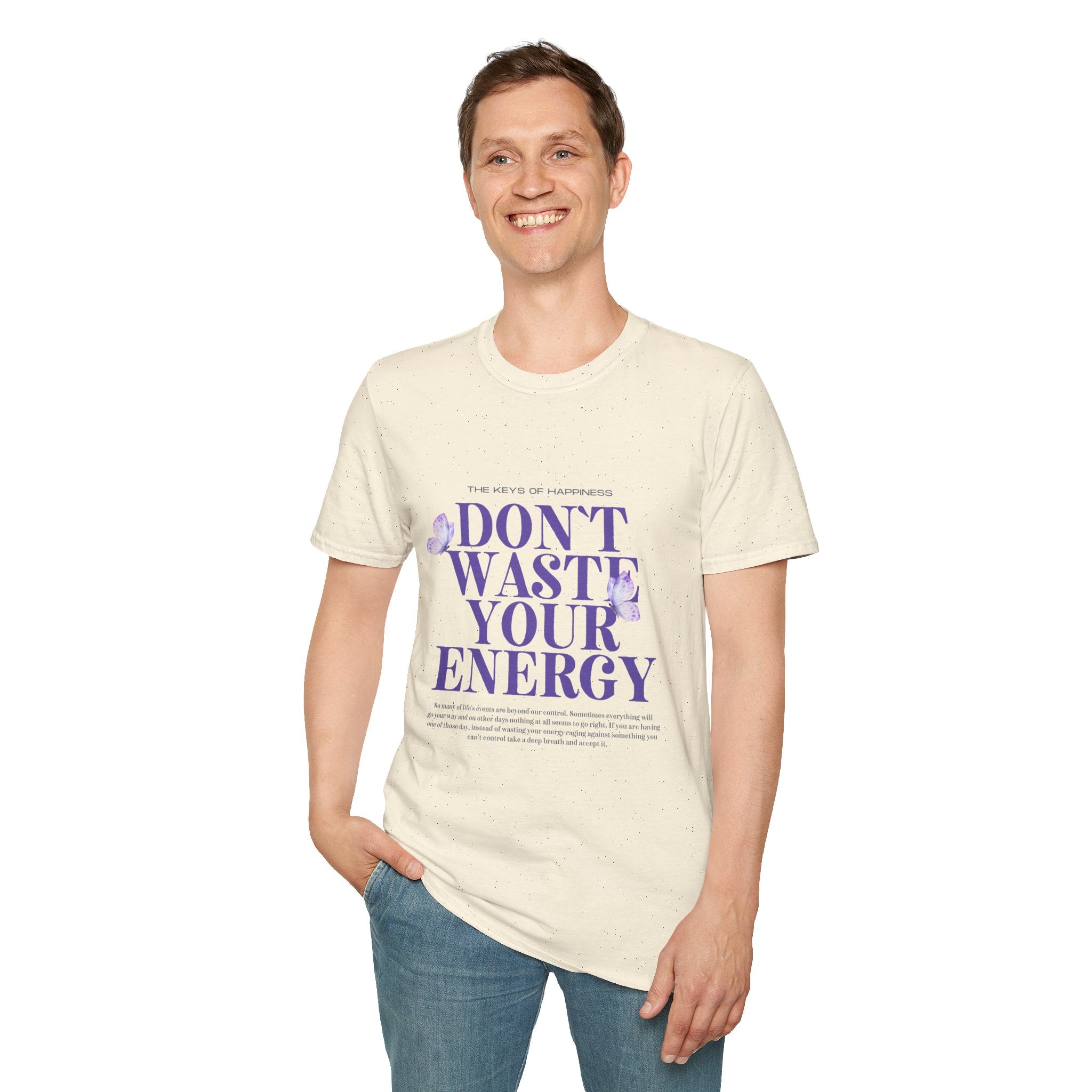 Don't Waste Your Energy T-Shirt, Casual Tee for Everyday Wear, Motivational Gift, Relaxed Fit Shirt, Perfect for Self-Care Days