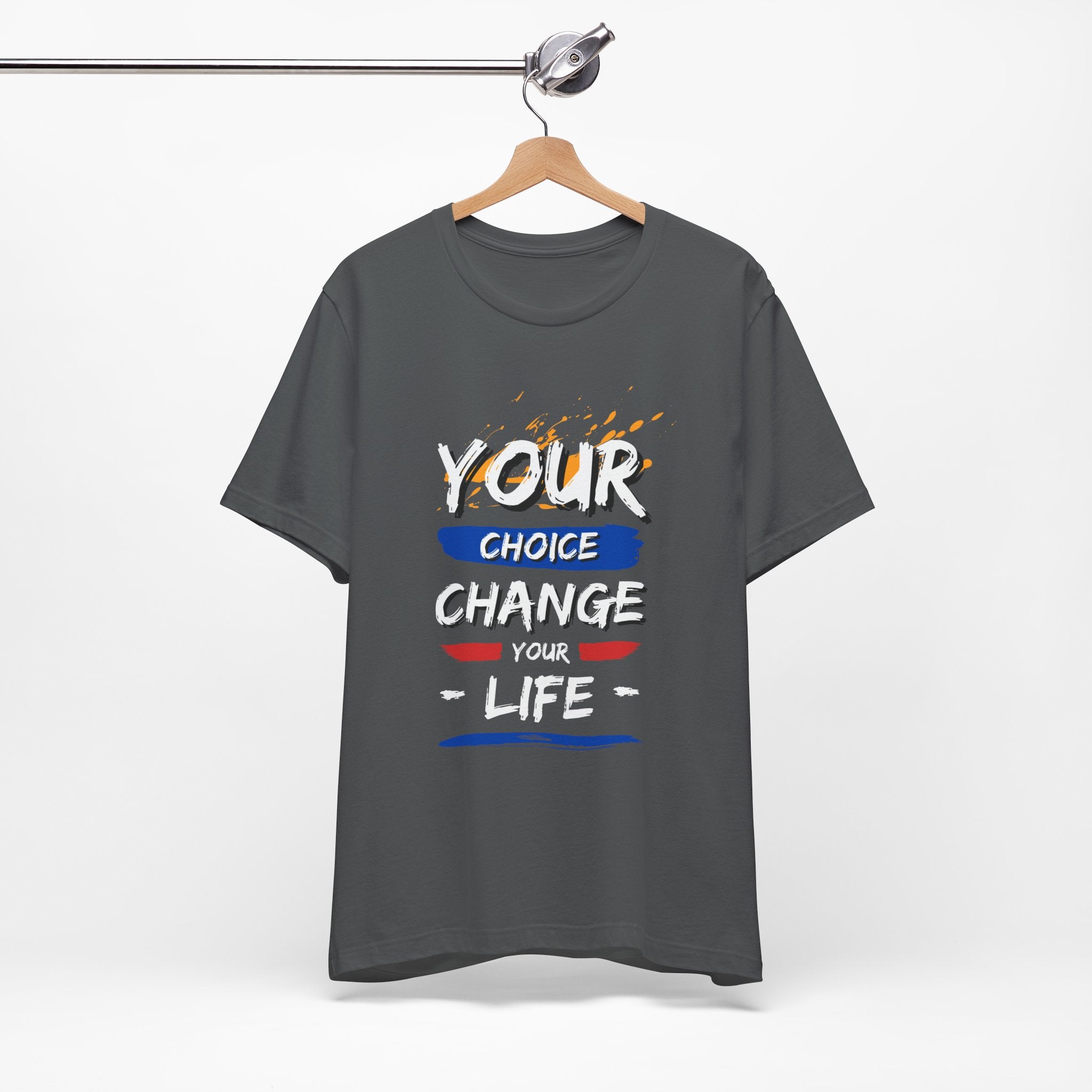 Empowering Quote Tee - Unisex Jersey Short Sleeve Tee, Motivational Shirt, Life Change Apparel, Inspirational Gift, Everyday Wear
