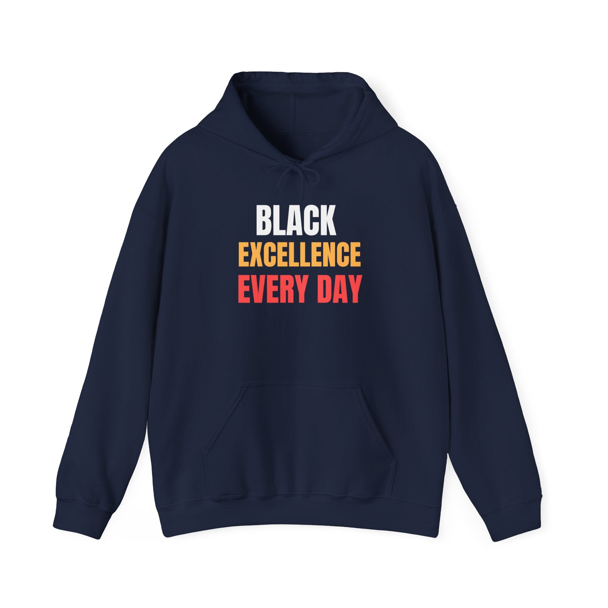 Black Excellence Everyday Hoodie | Unisex Heavy Blend Sweatshirt | Empowerment Gift | Black History Month | Everyday Affirmation
