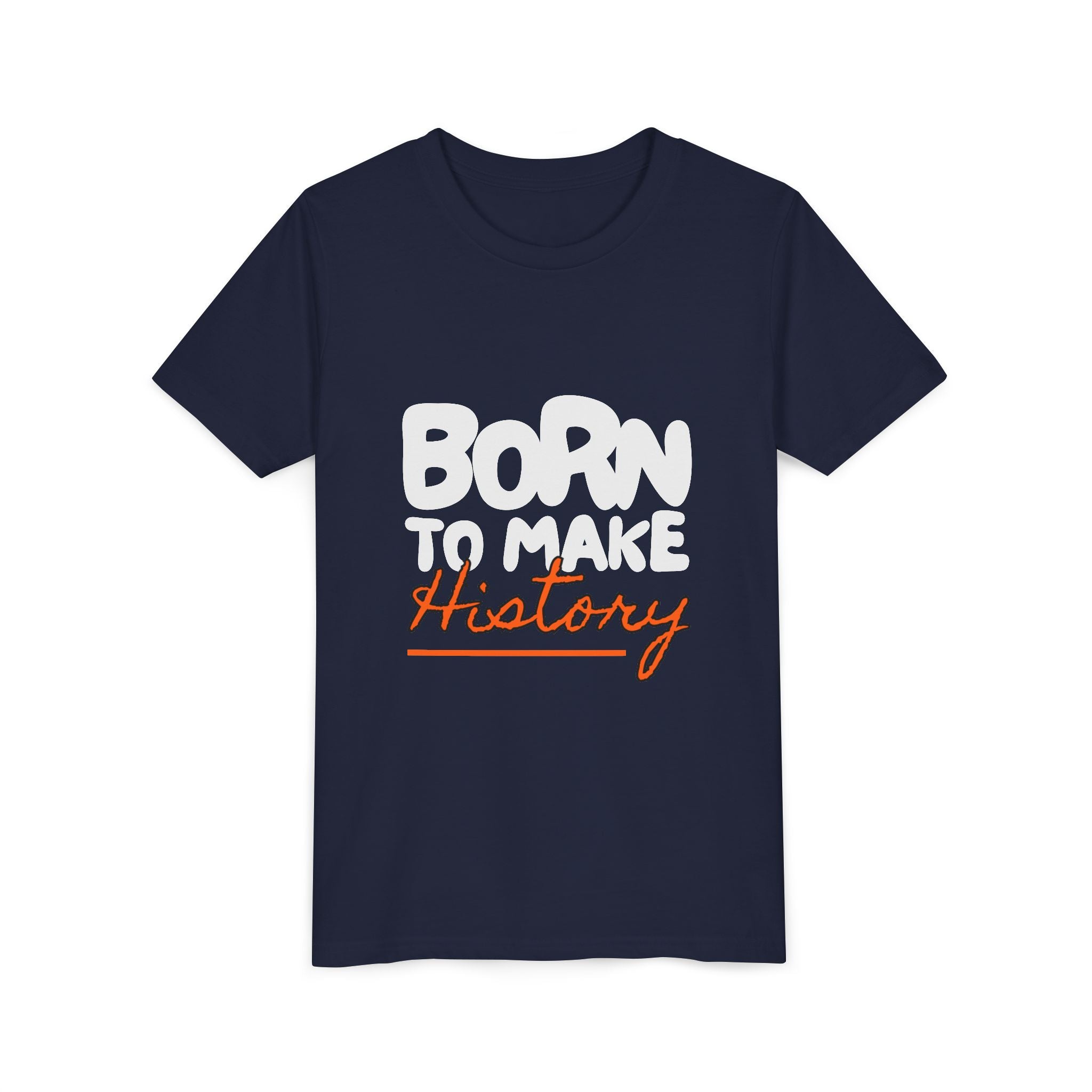 Born to Make History Youth Tee | Inspirational T-Shirt, Gift for Kids, Motivational Apparel, Birthday Present, Back to School