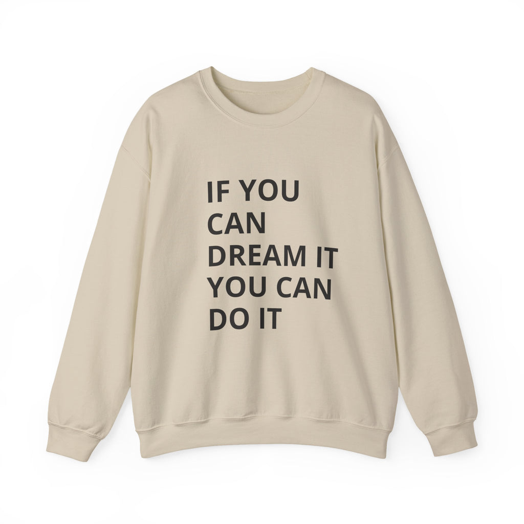 Dream It, Do It Sweatshirt | Unisex Motivational Crewneck | Inspirational Gift | Cozy Everyday Wear | Perfect for Holidays