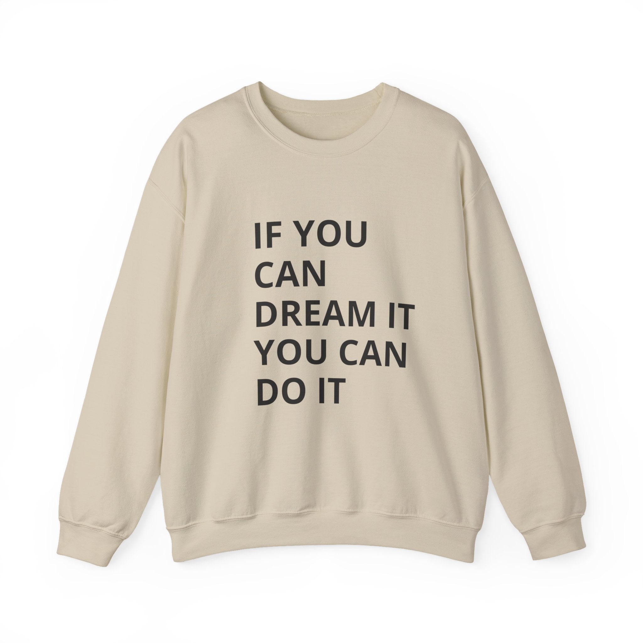 Dream It, Do It Sweatshirt | Unisex Motivational Crewneck | Inspirational Gift | Cozy Everyday Wear | Perfect for Holidays