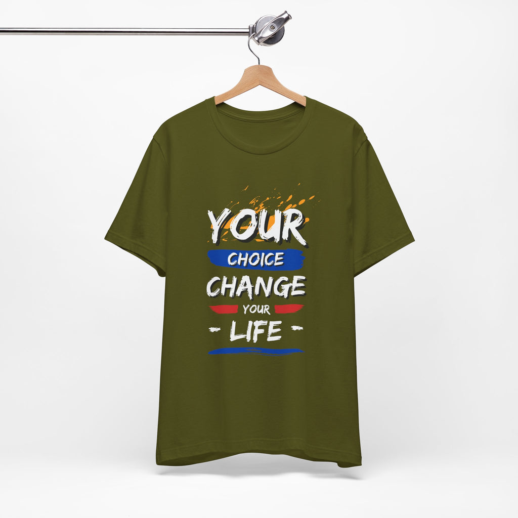 Empowering Quote Tee - Unisex Jersey Short Sleeve Tee, Motivational Shirt, Life Change Apparel, Inspirational Gift, Everyday Wear