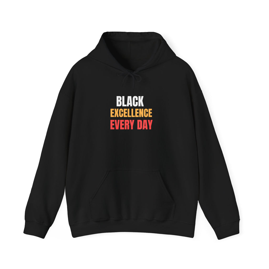 Black Excellence Everyday Hoodie | Unisex Heavy Blend Sweatshirt | Empowerment Gift | Black History Month | Everyday Affirmation