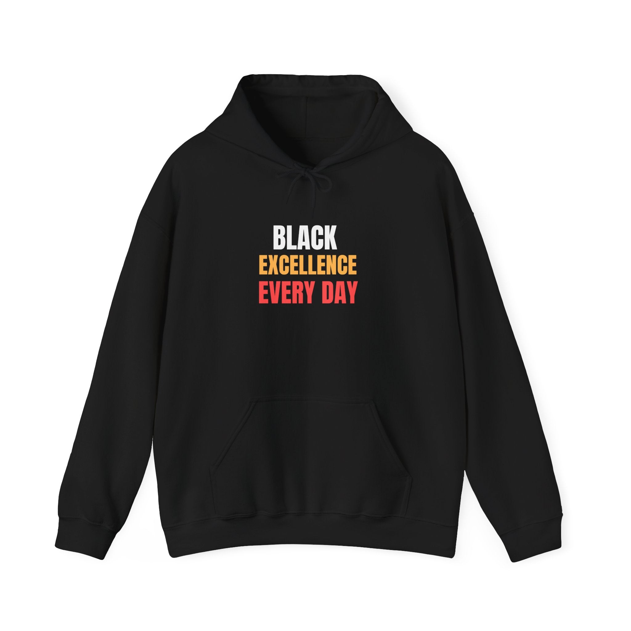 Black Excellence Everyday Hoodie | Unisex Heavy Blend Sweatshirt | Empowerment Gift | Black History Month | Everyday Affirmation