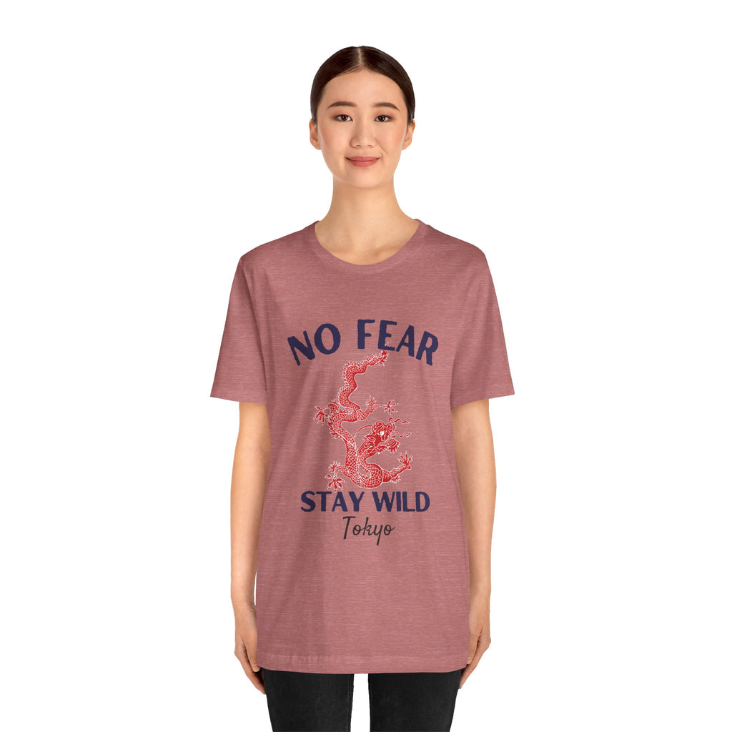 No Fear Stay Wild Unisex T-Shirt | Adventure Tee, Casual Wear, Gift for Nature Lovers, Inspirational Shirt, Summer Fashion