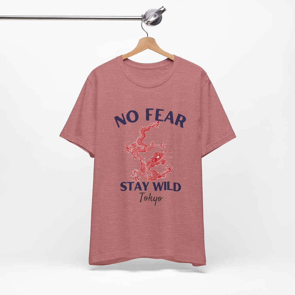 No Fear Stay Wild Unisex T-Shirt | Adventure Tee, Casual Wear, Gift for Nature Lovers, Inspirational Shirt, Summer Fashion