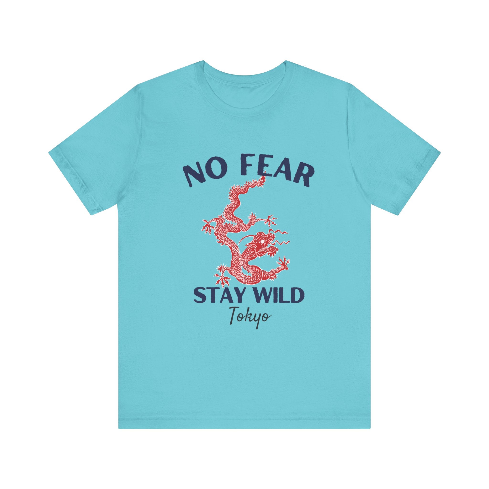 No Fear Stay Wild Unisex T-Shirt | Adventure Tee, Casual Wear, Gift for Nature Lovers, Inspirational Shirt, Summer Fashion