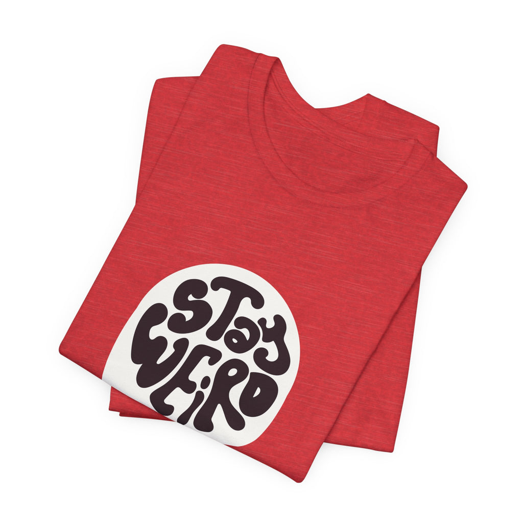 Stay Weird Unisex Tee - Comfortable Graphic T-Shirt, Casual Wear, Gift for Friends, Artsy Apparel, Everyday Fashion