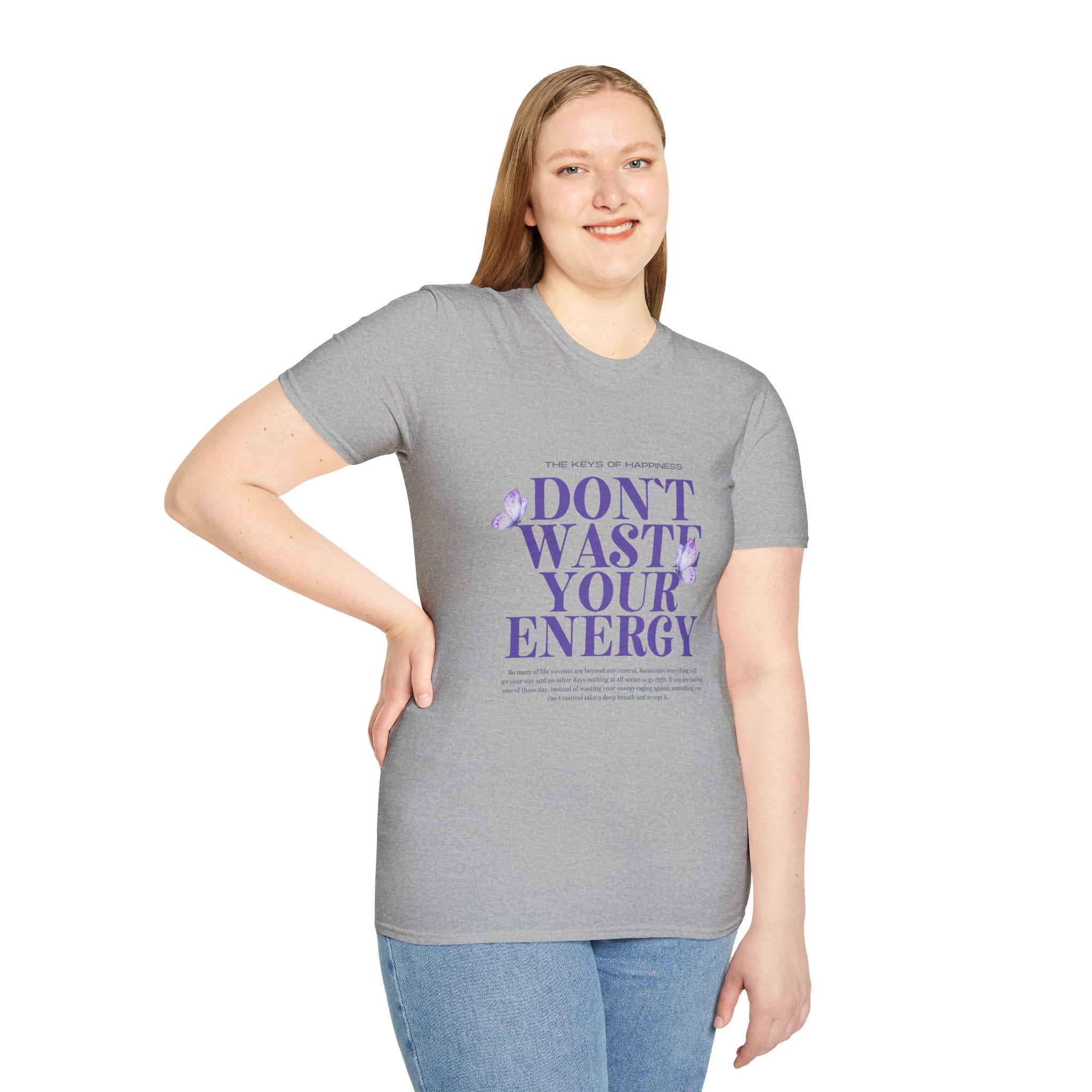 Don't Waste Your Energy T-Shirt, Casual Tee for Everyday Wear, Motivational Gift, Relaxed Fit Shirt, Perfect for Self-Care Days