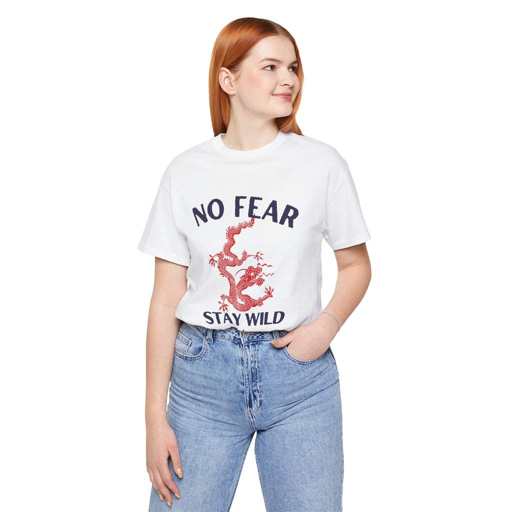 No Fear Stay Wild Unisex T-Shirt | Adventure Tee, Casual Wear, Gift for Nature Lovers, Inspirational Shirt, Summer Fashion