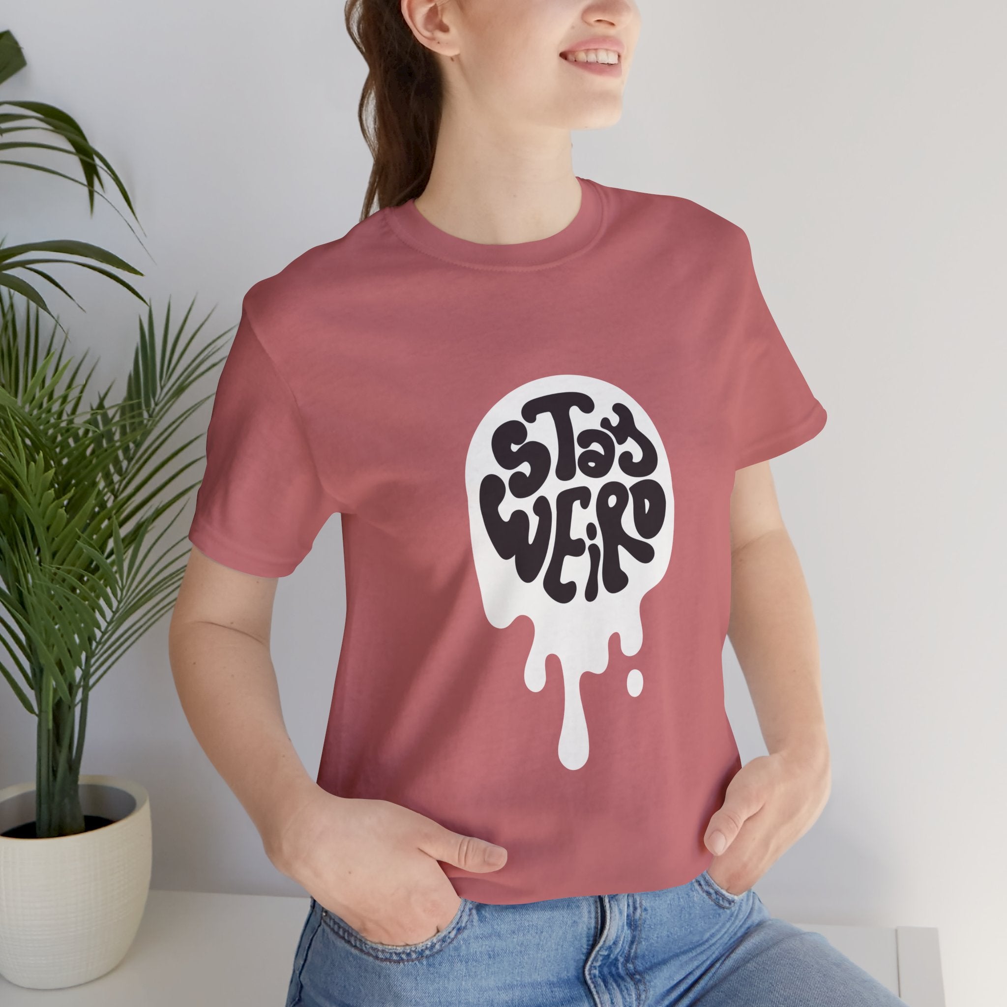 Stay Weird Unisex Tee - Comfortable Graphic T-Shirt, Casual Wear, Gift for Friends, Artsy Apparel, Everyday Fashion