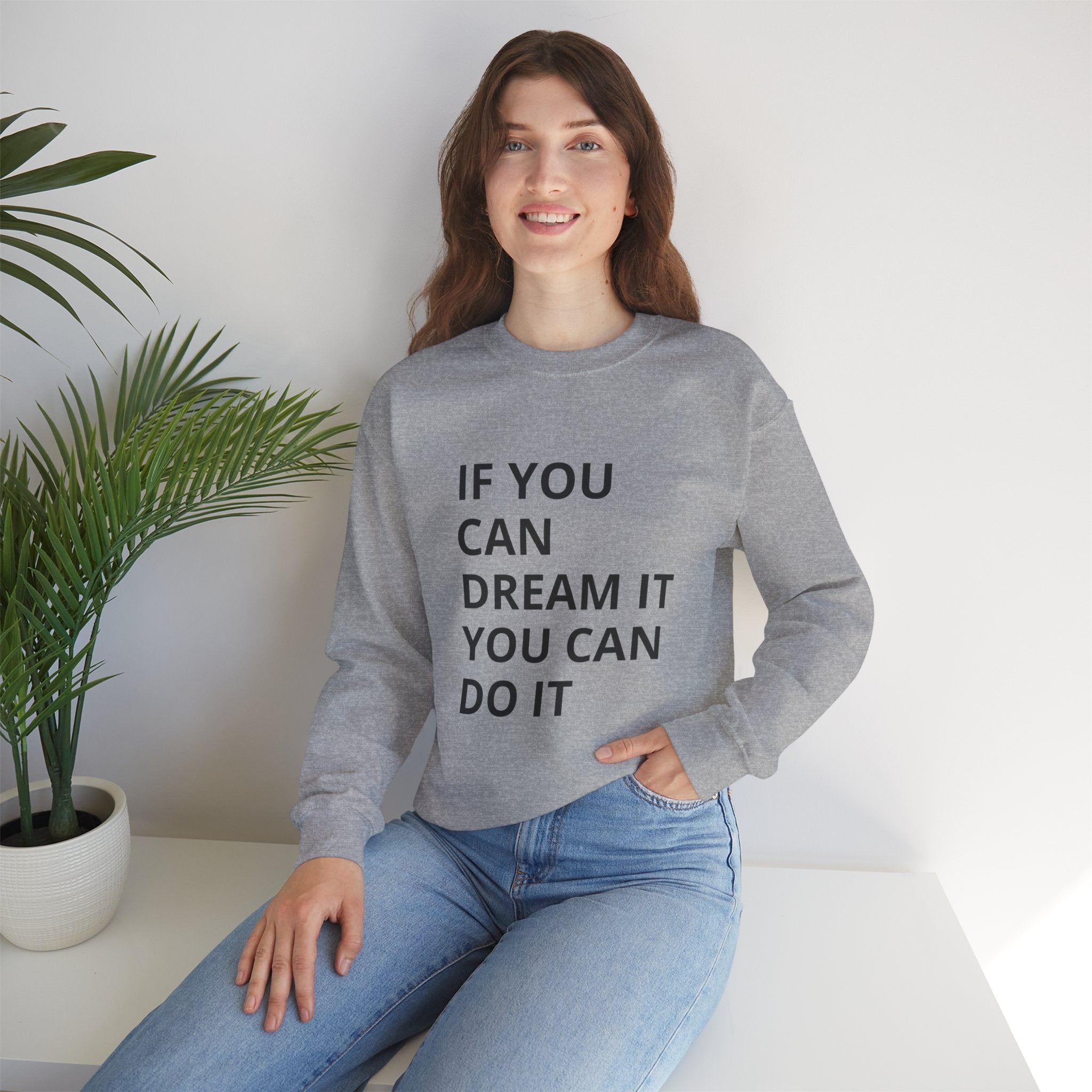 Dream It, Do It Sweatshirt | Unisex Motivational Crewneck | Inspirational Gift | Cozy Everyday Wear | Perfect for Holidays