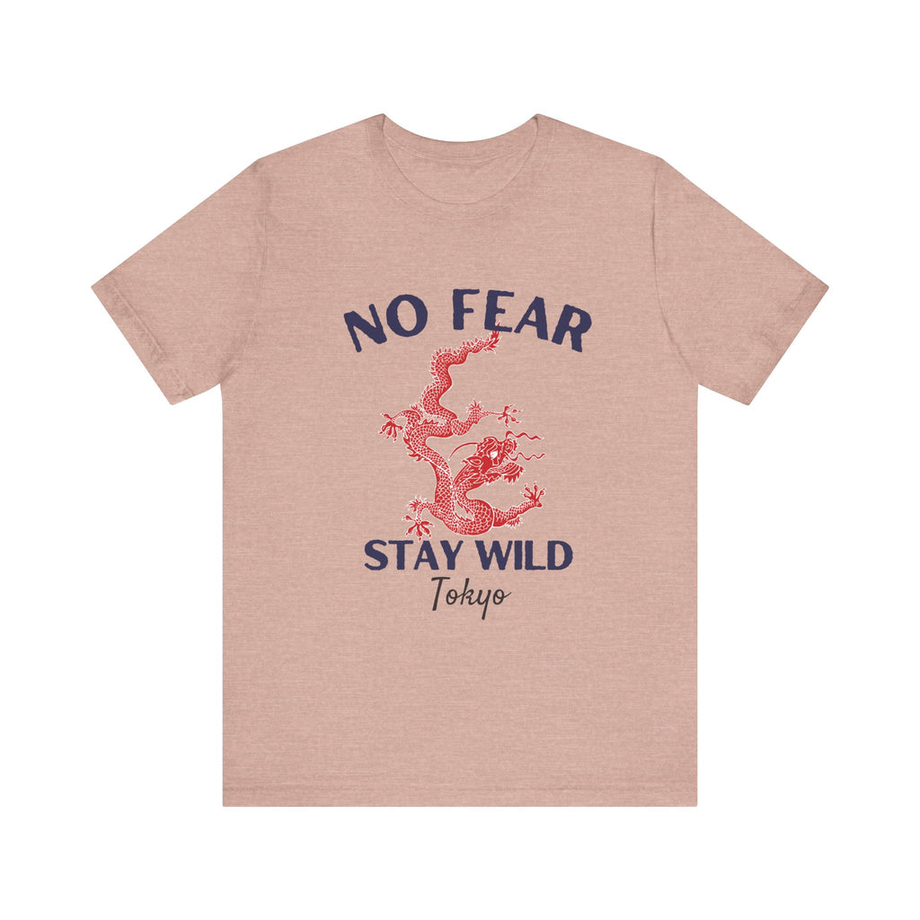 No Fear Stay Wild Unisex T-Shirt | Adventure Tee, Casual Wear, Gift for Nature Lovers, Inspirational Shirt, Summer Fashion