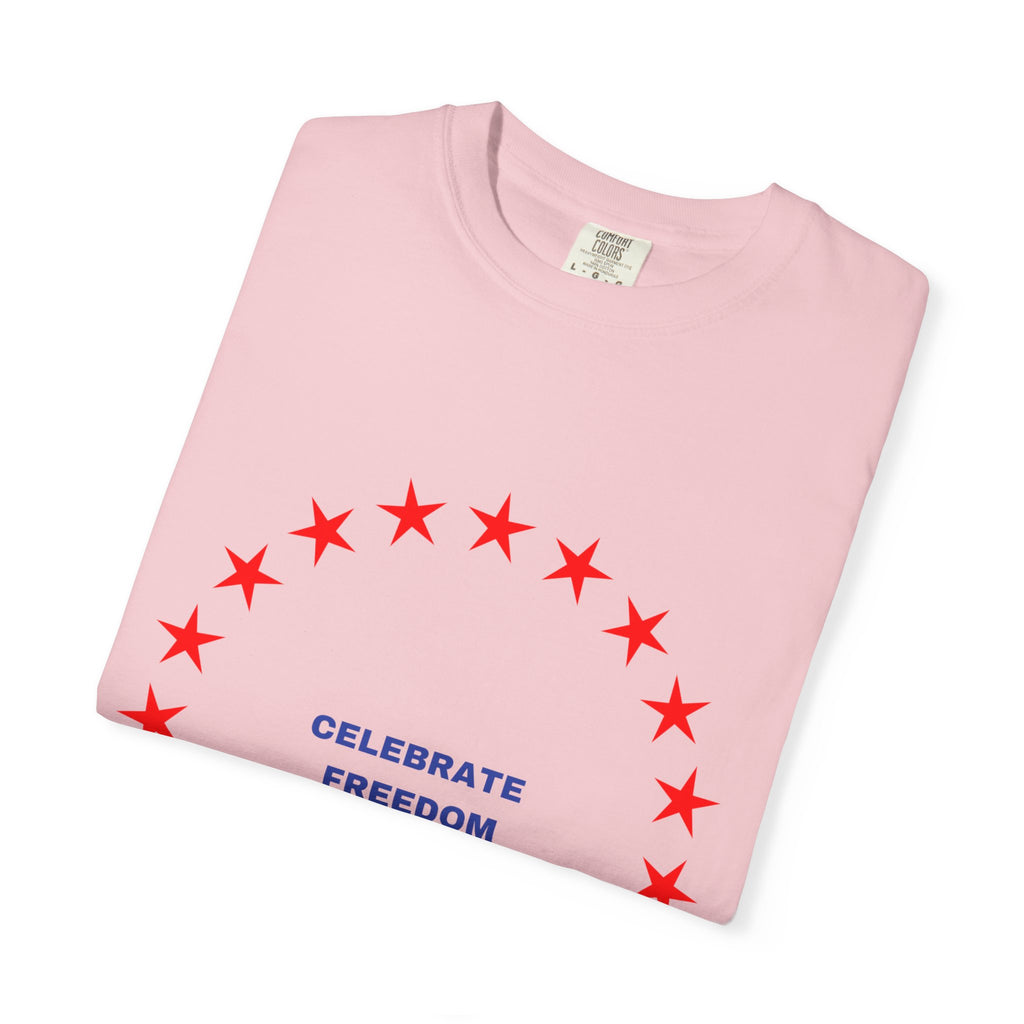 Celebrate Freedom Garment-Dyed T-shirt, Unisex Tee, Casual Wear, Patriotic Gift, July 4th, Comfortable Fashion
