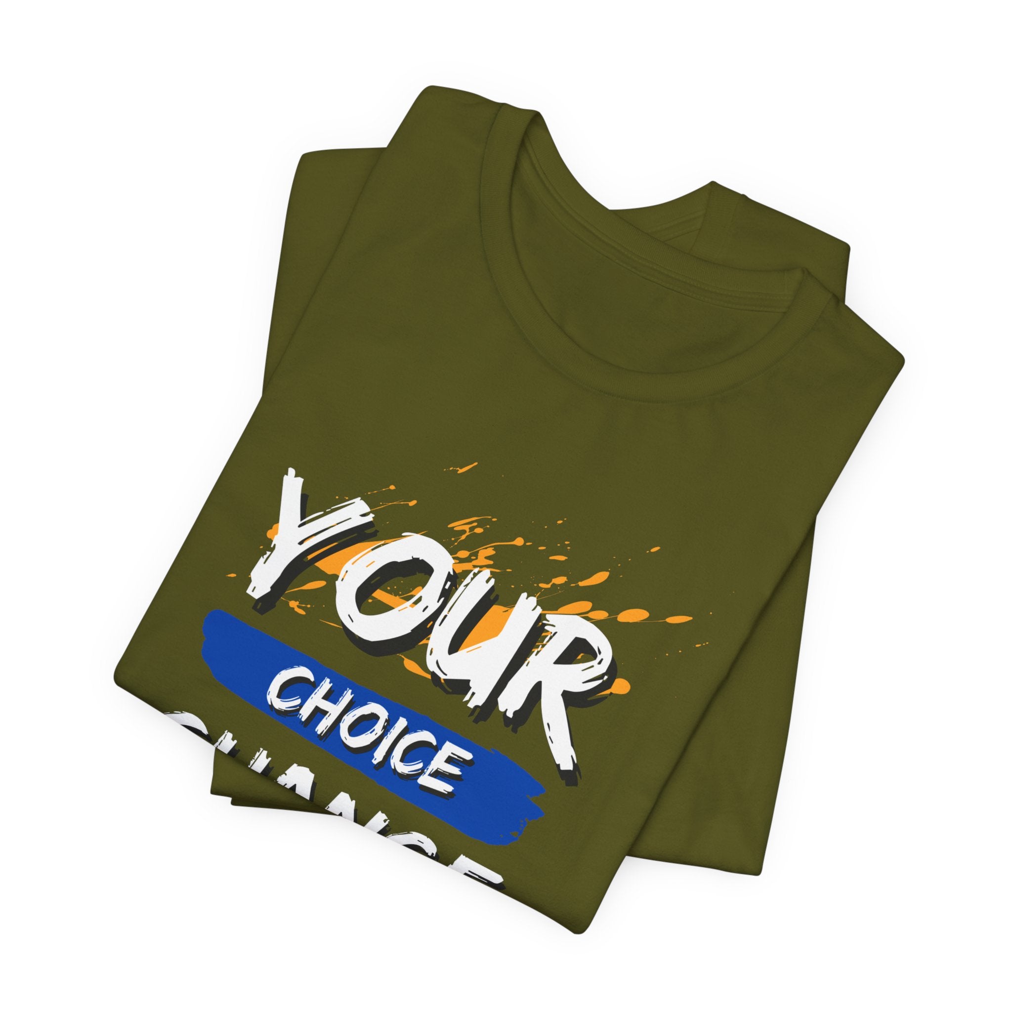 Empowering Quote Tee - Unisex Jersey Short Sleeve Tee, Motivational Shirt, Life Change Apparel, Inspirational Gift, Everyday Wear